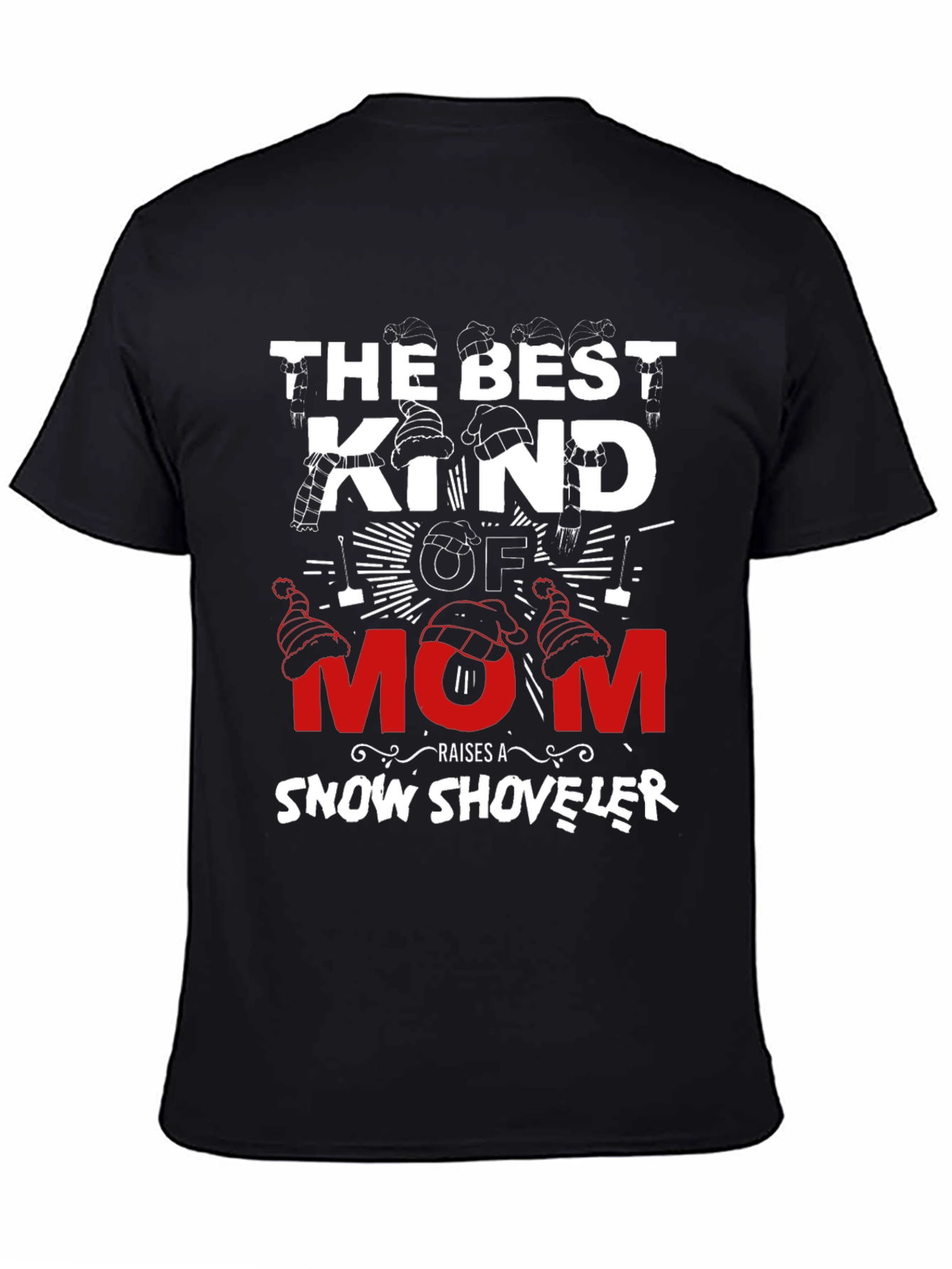 Best Kind of Mom Snow Shoveler T-Shirt