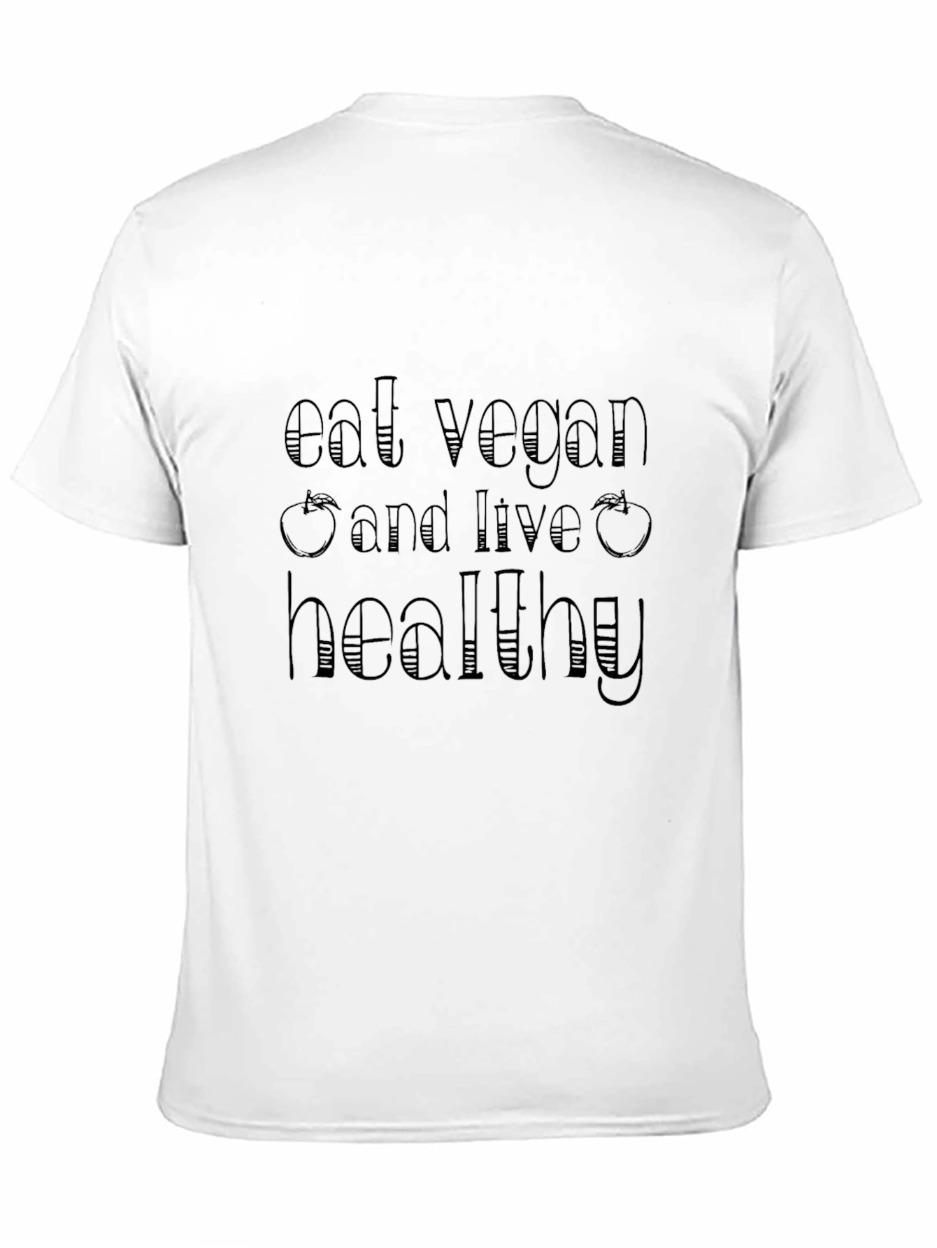 Eat Vegan T-Shirt - Live Healthy!