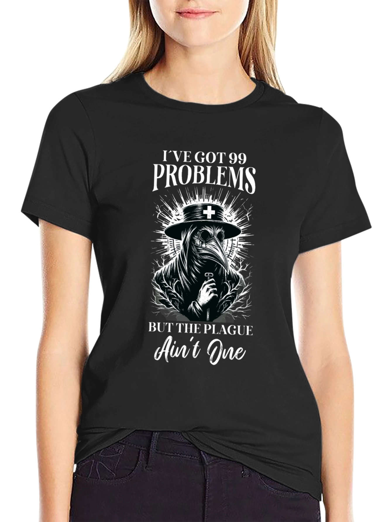 Ive Got 99 Problems Plague Doctor Graphic T-Shirt