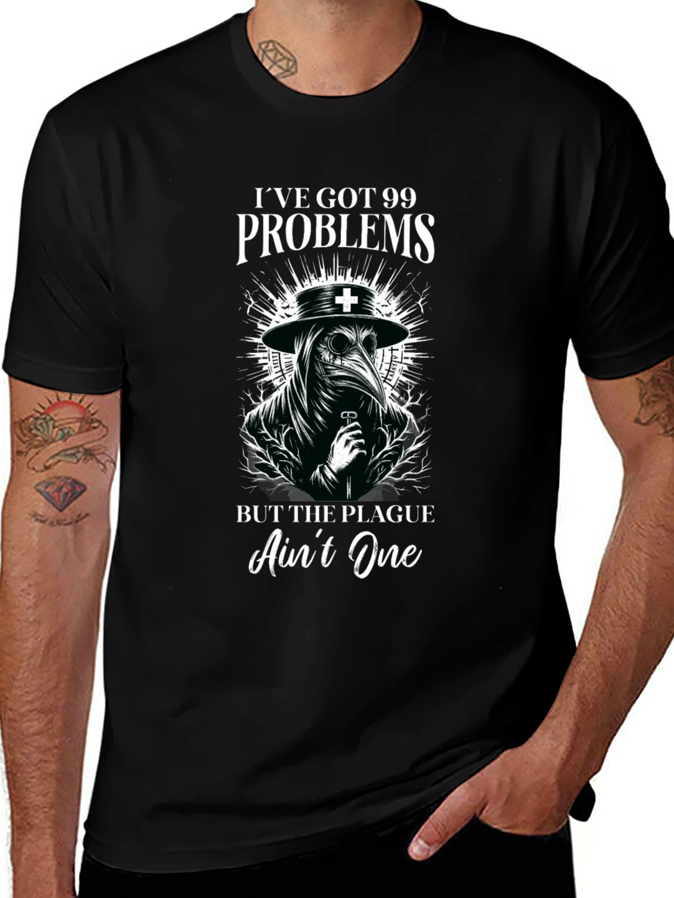 Ive Got 99 Problems Plague Doctor Graphic T-Shirt