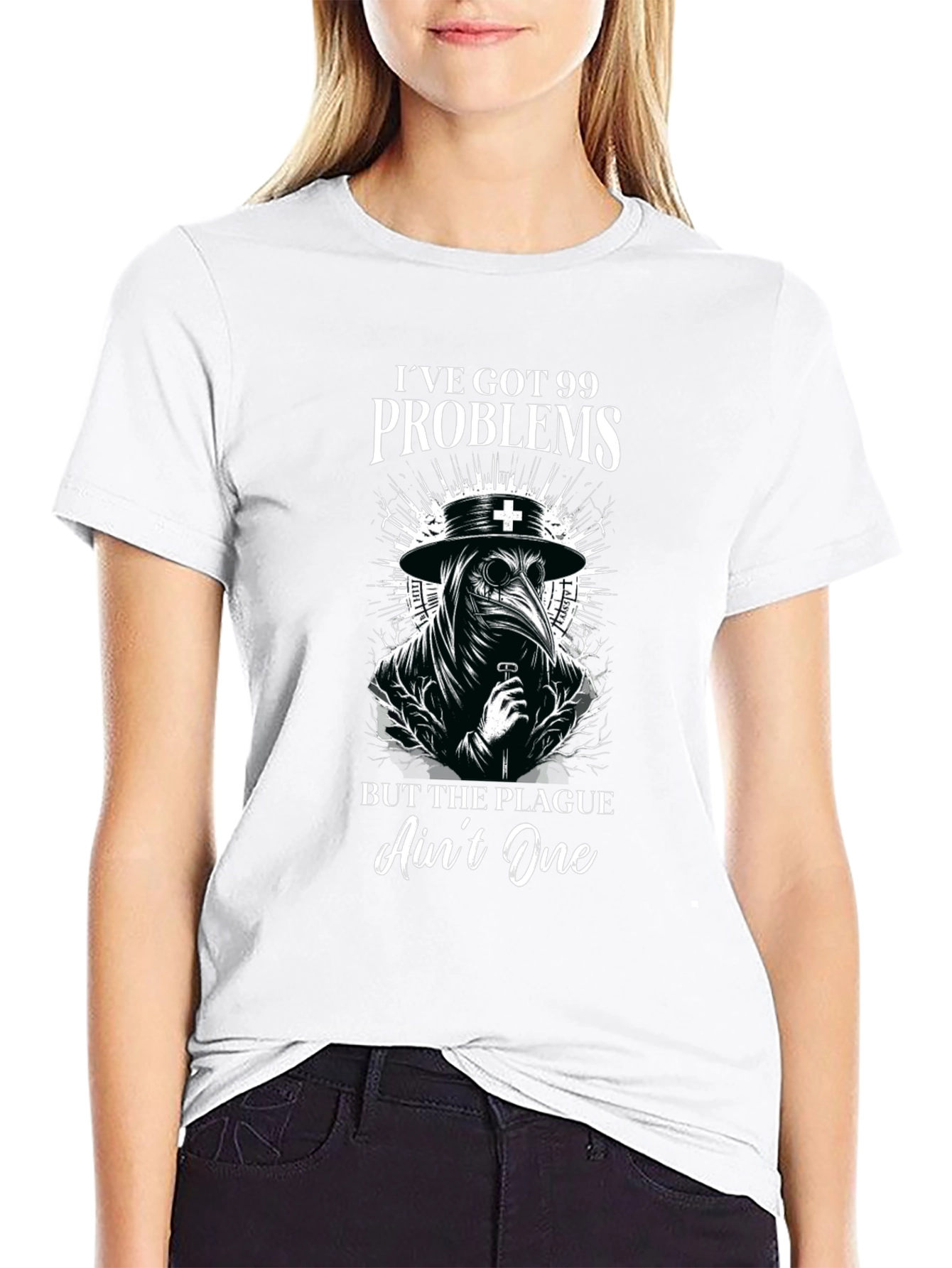 Ive Got 99 Problems Plague Doctor Graphic T-Shirt