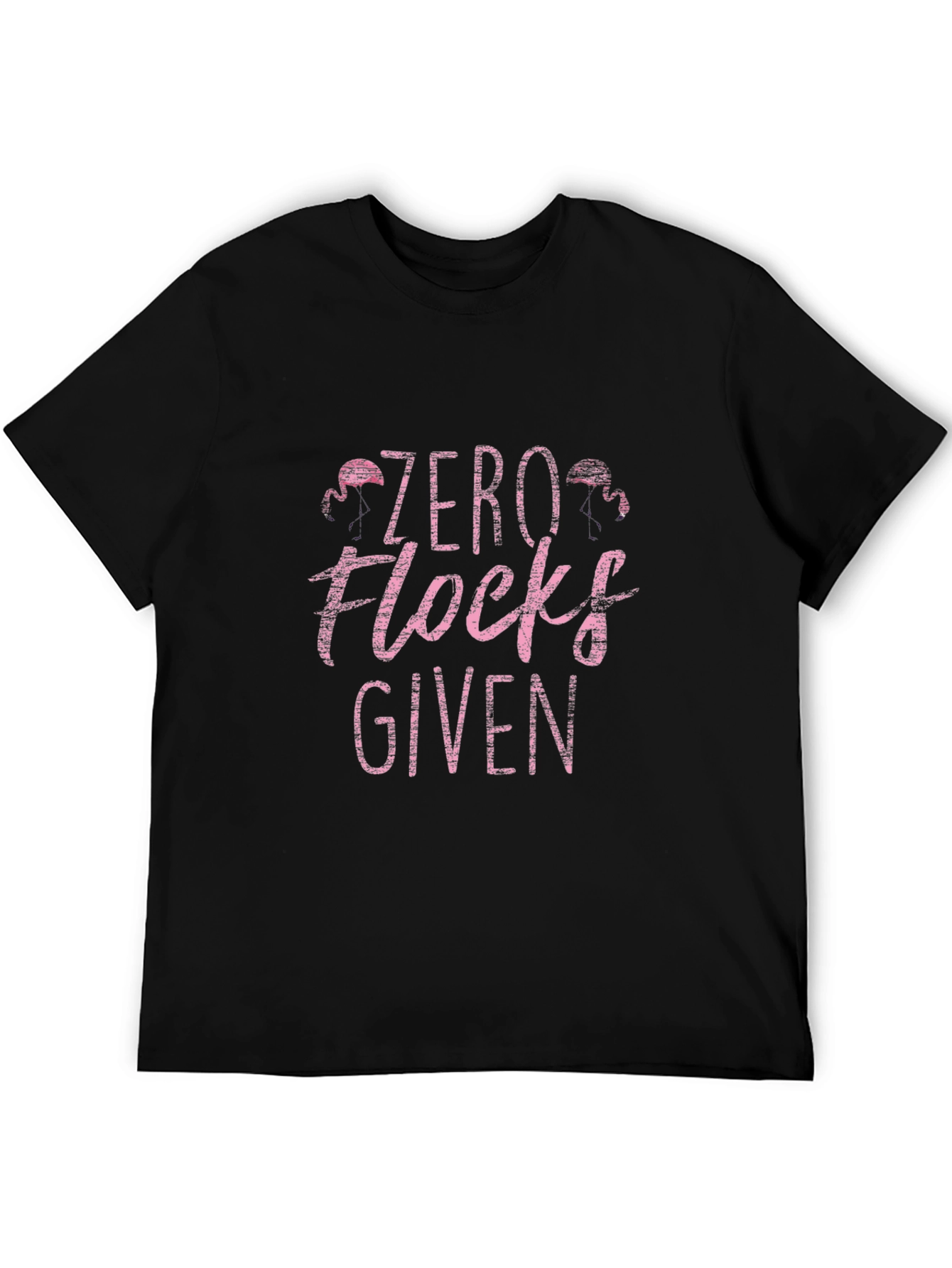 Zero Flocks Given Graphic Tee