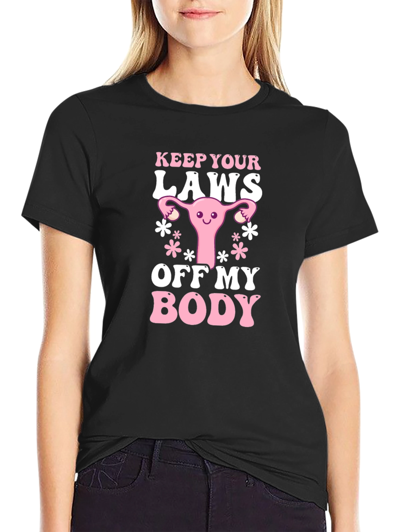 Feminist Keep Your Laws Off My Body T-Shirt