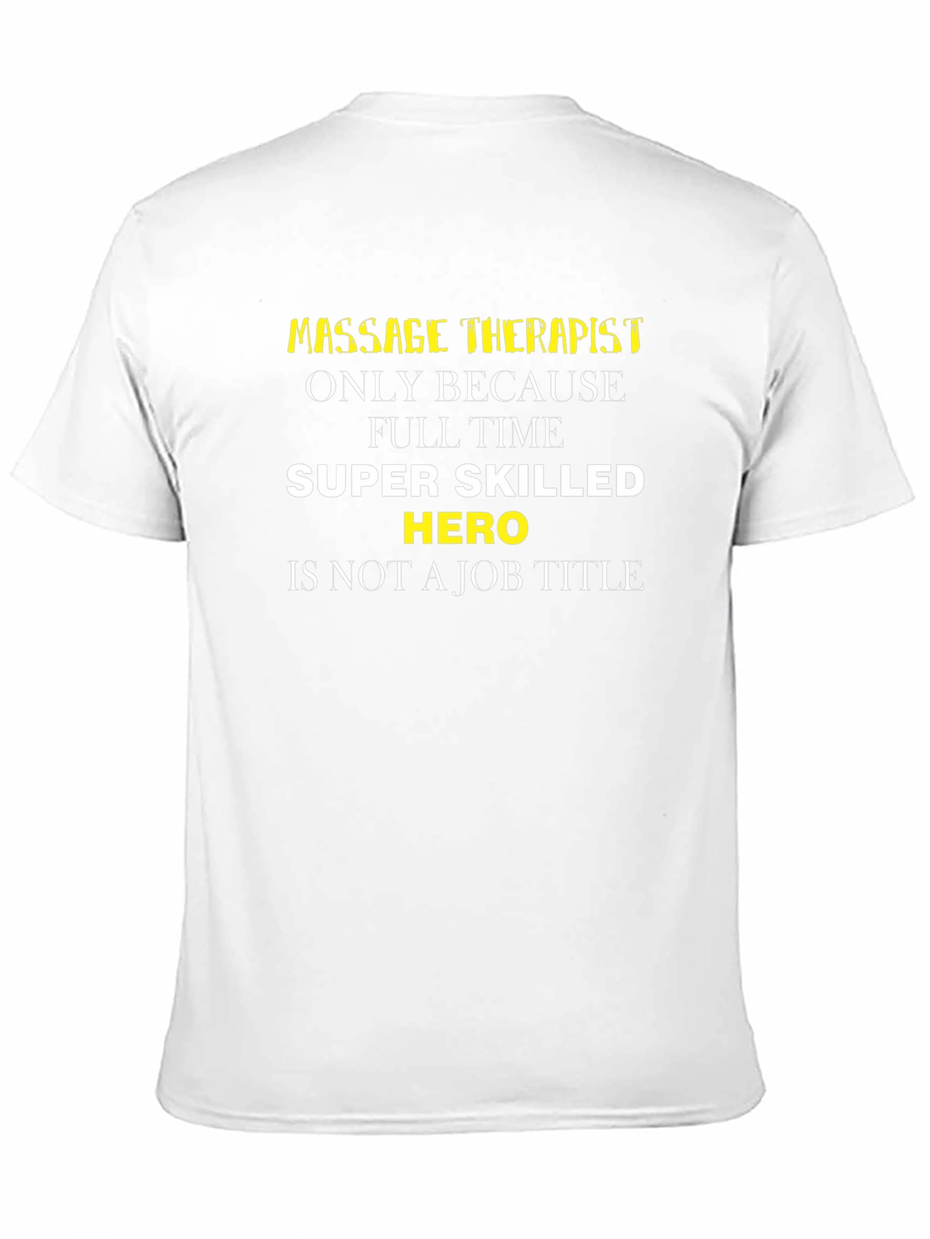 Massage Therapist Hero T-Shirt