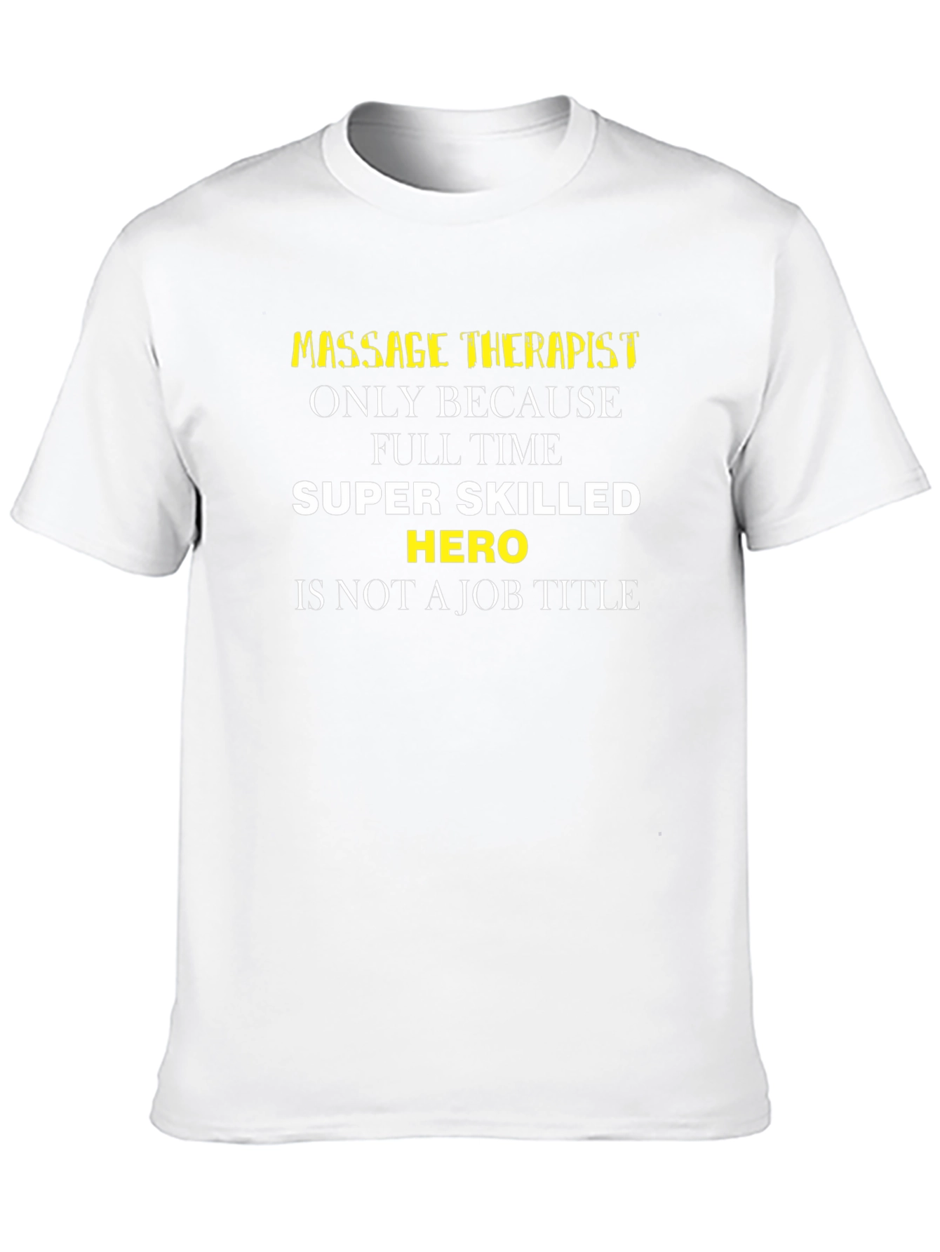 Massage Therapist Hero T-Shirt