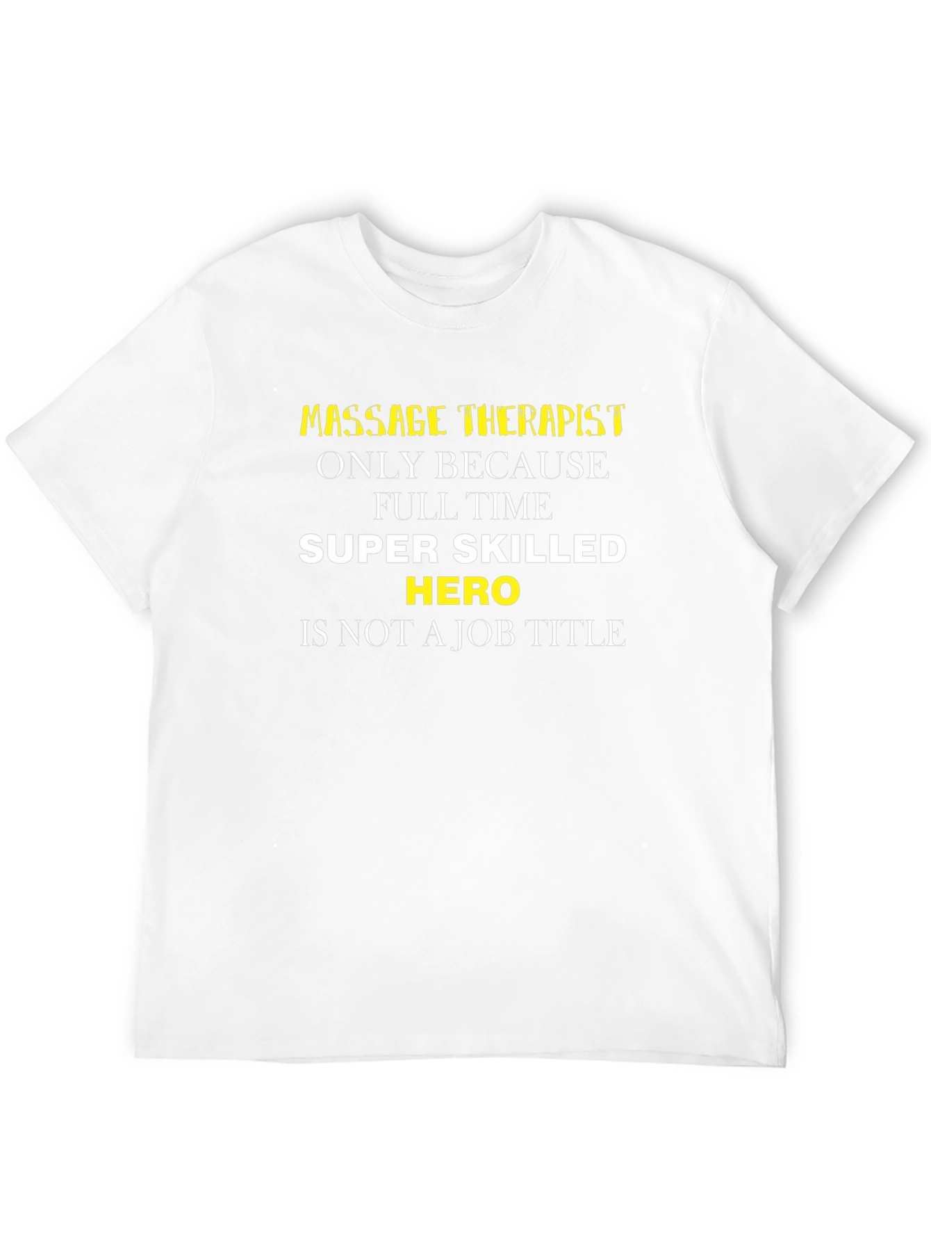 Massage Therapist Hero T-Shirt