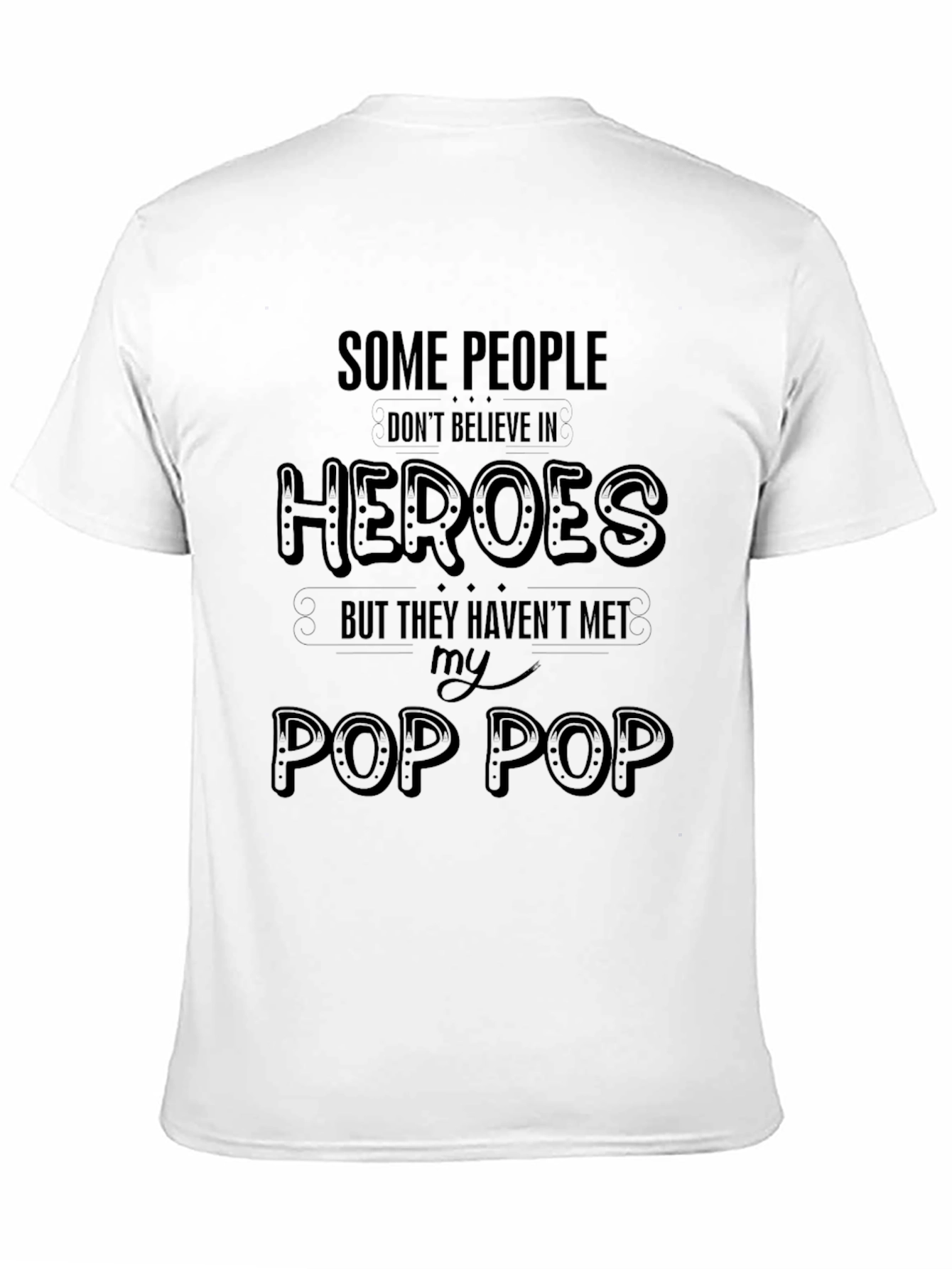Heroes Pop Pop T-Shirt - Black