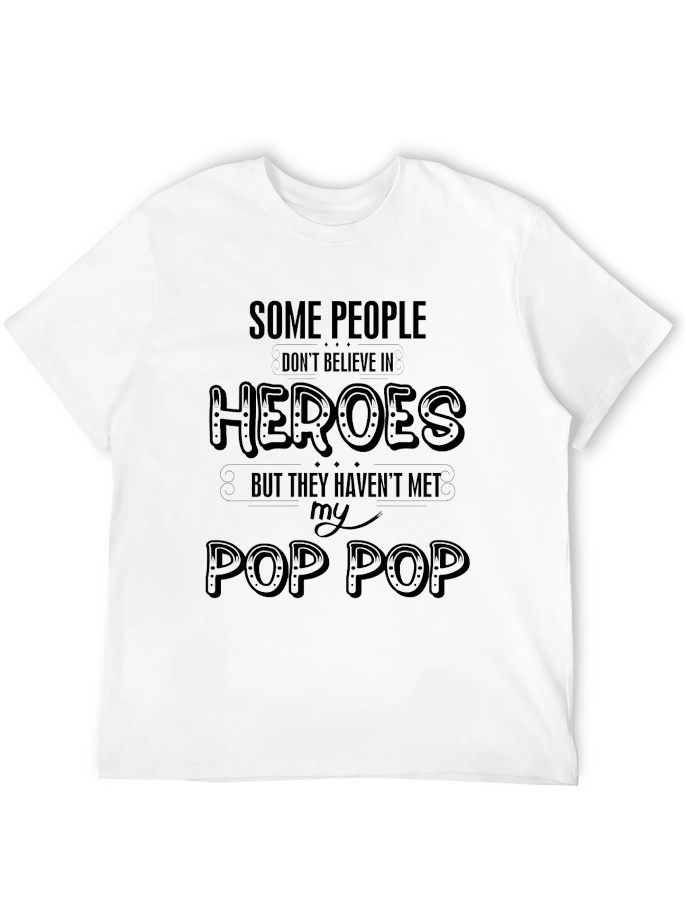 Heroes Pop Pop T-Shirt - Black