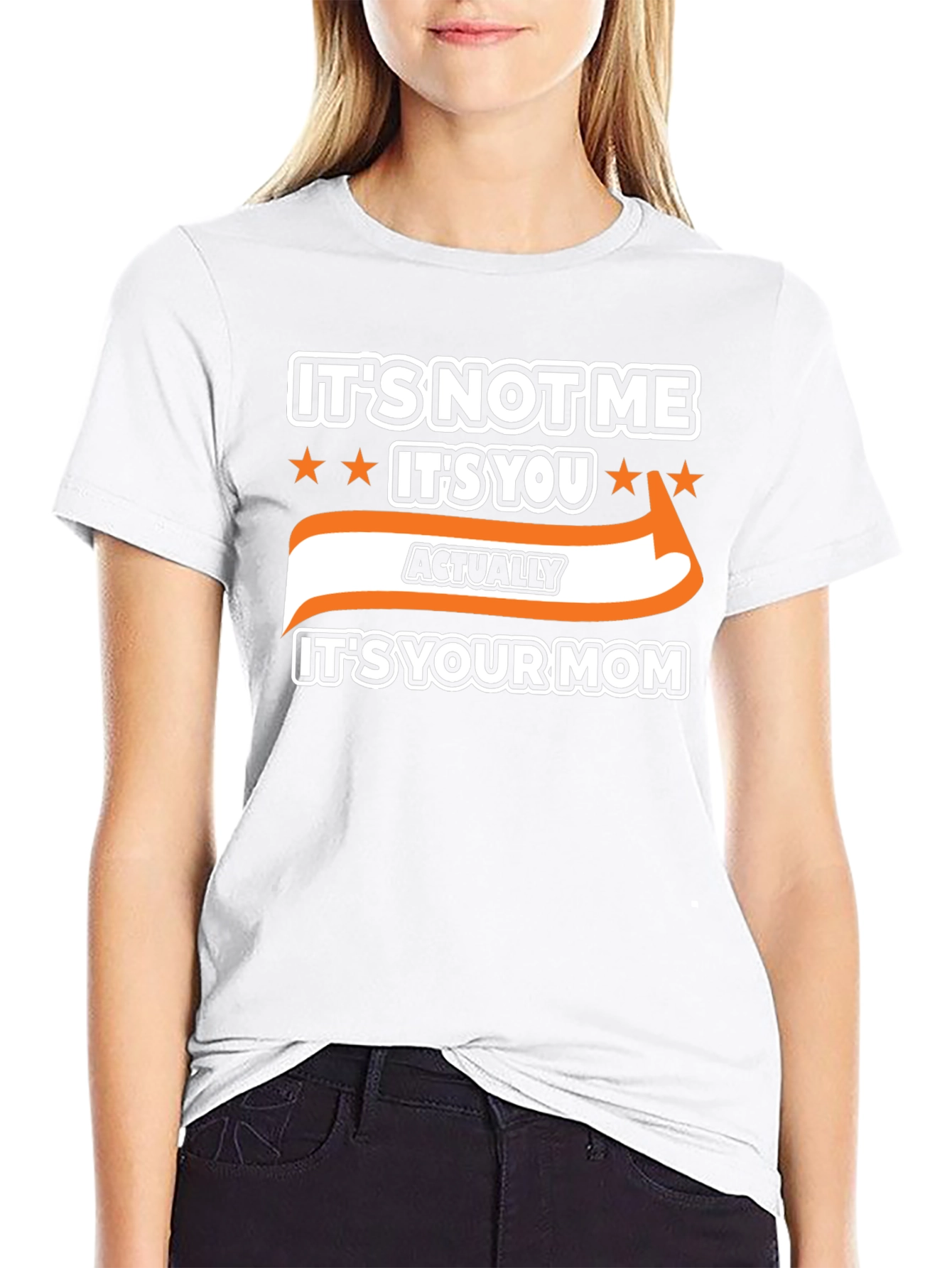 Its Not Me Its You Funny Graphic T-Shirt
