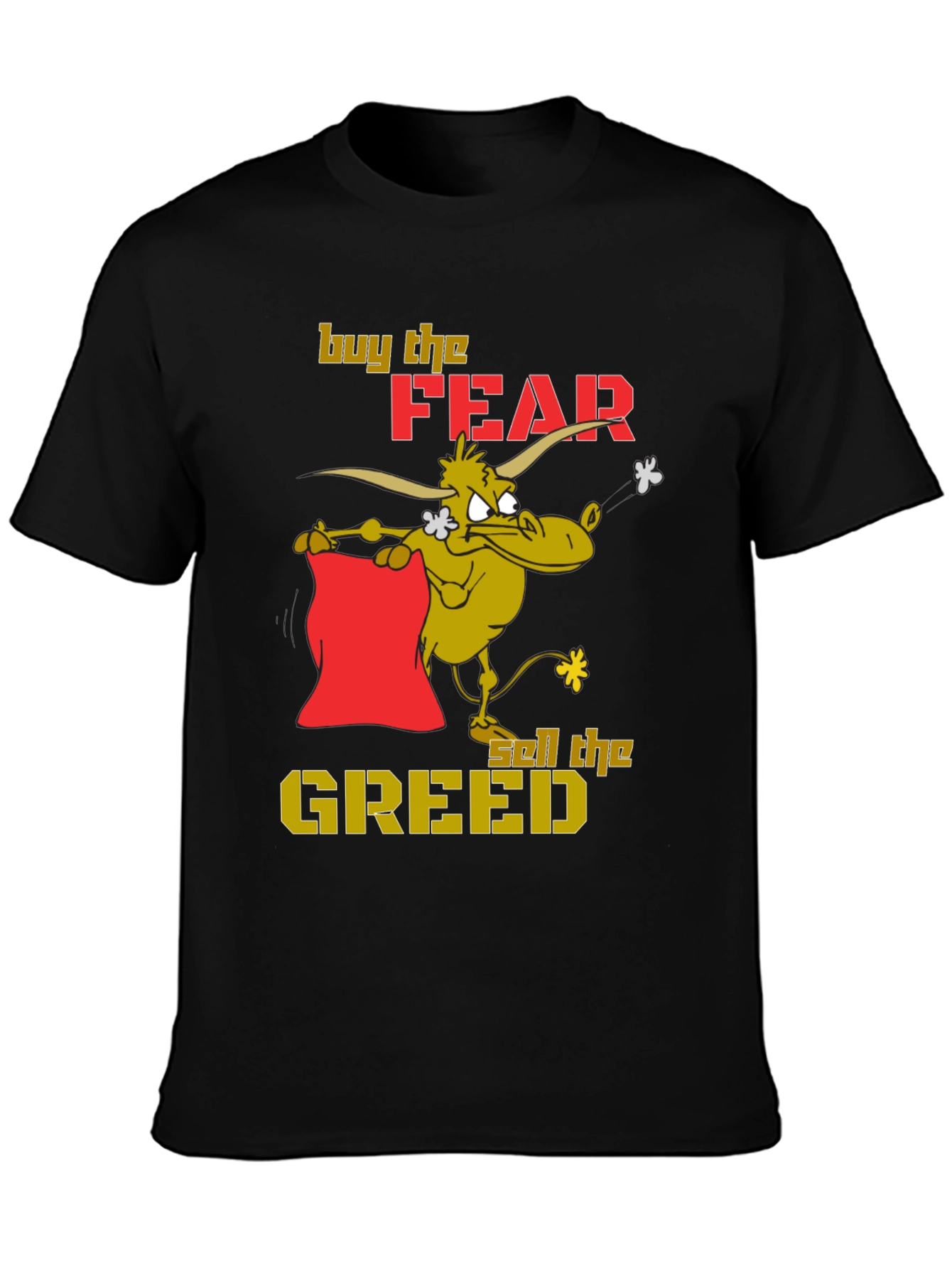 Buy Fear Sell Greed Graphic T-Shirt
