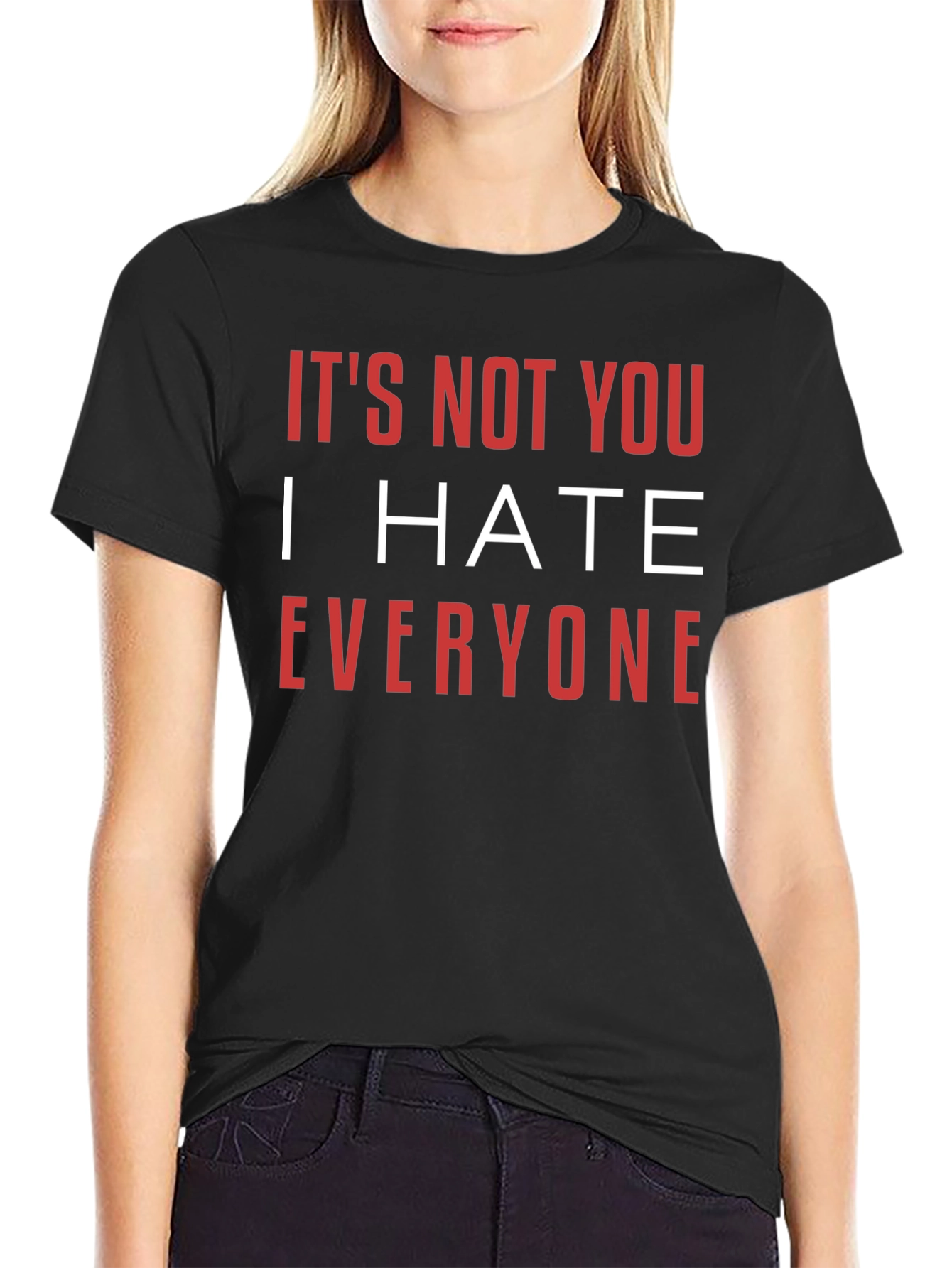 Funny Graphic Tee - I Hate Everyone T-Shirt