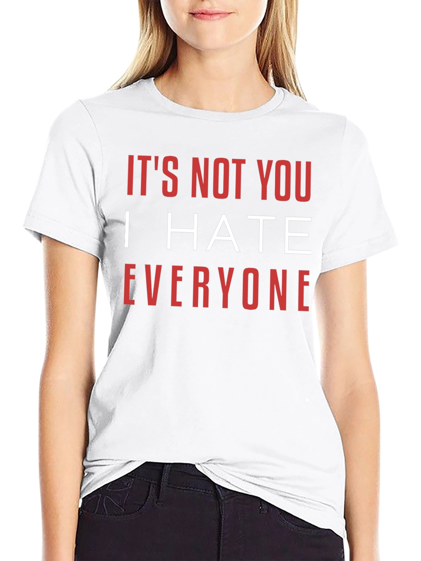 Funny Graphic Tee - I Hate Everyone T-Shirt