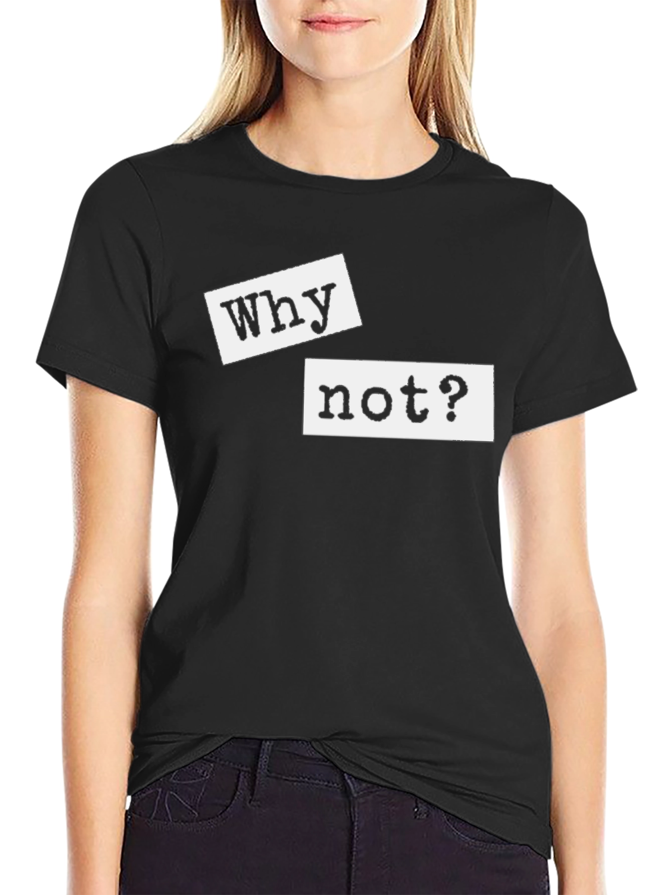 Why Not? Graphic Tee - Black Casual T-Shirt
