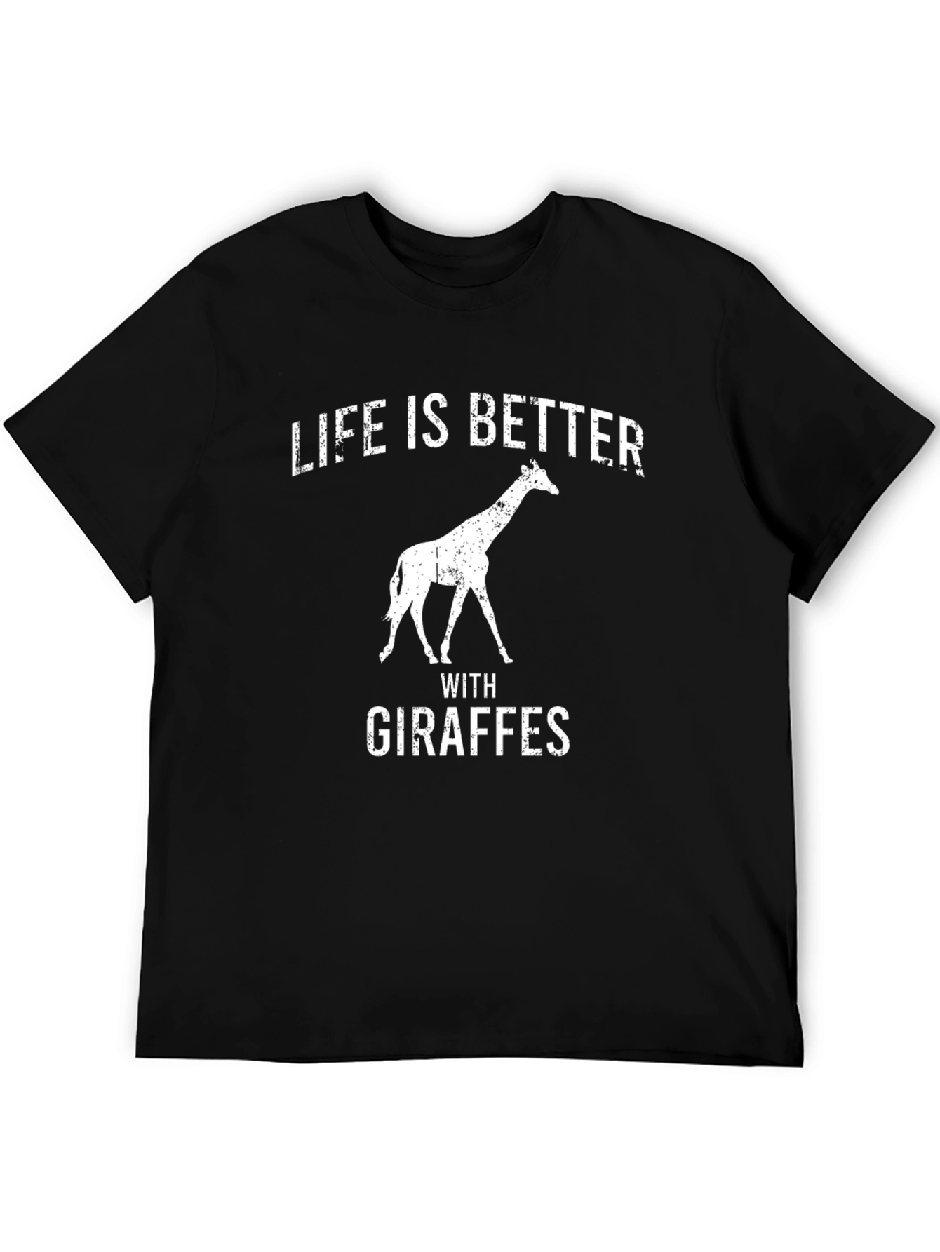 Life is Better With Giraffes T-Shirt