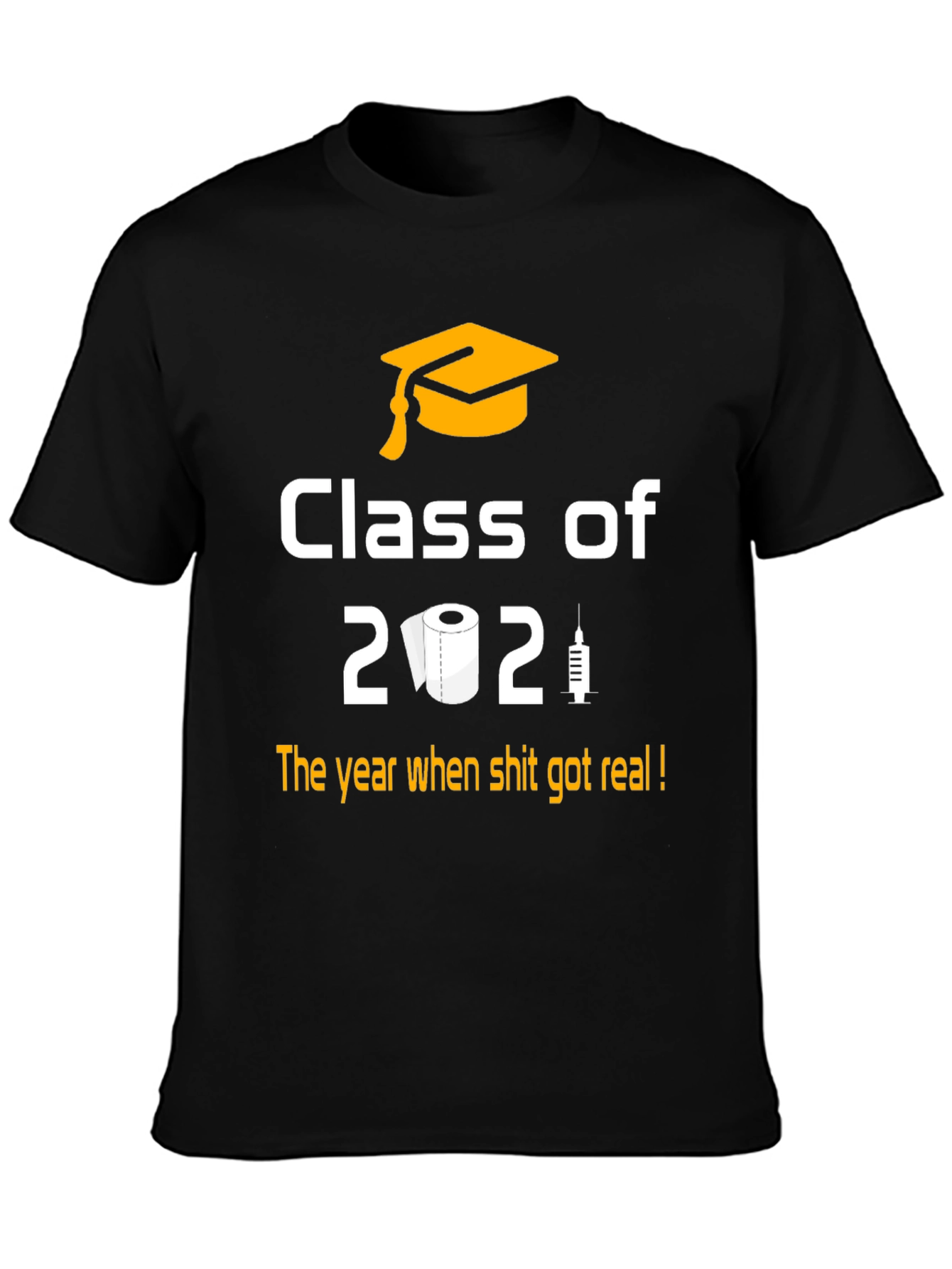 Class of 2021 Toilet Paper and Vaccine T-Shirt