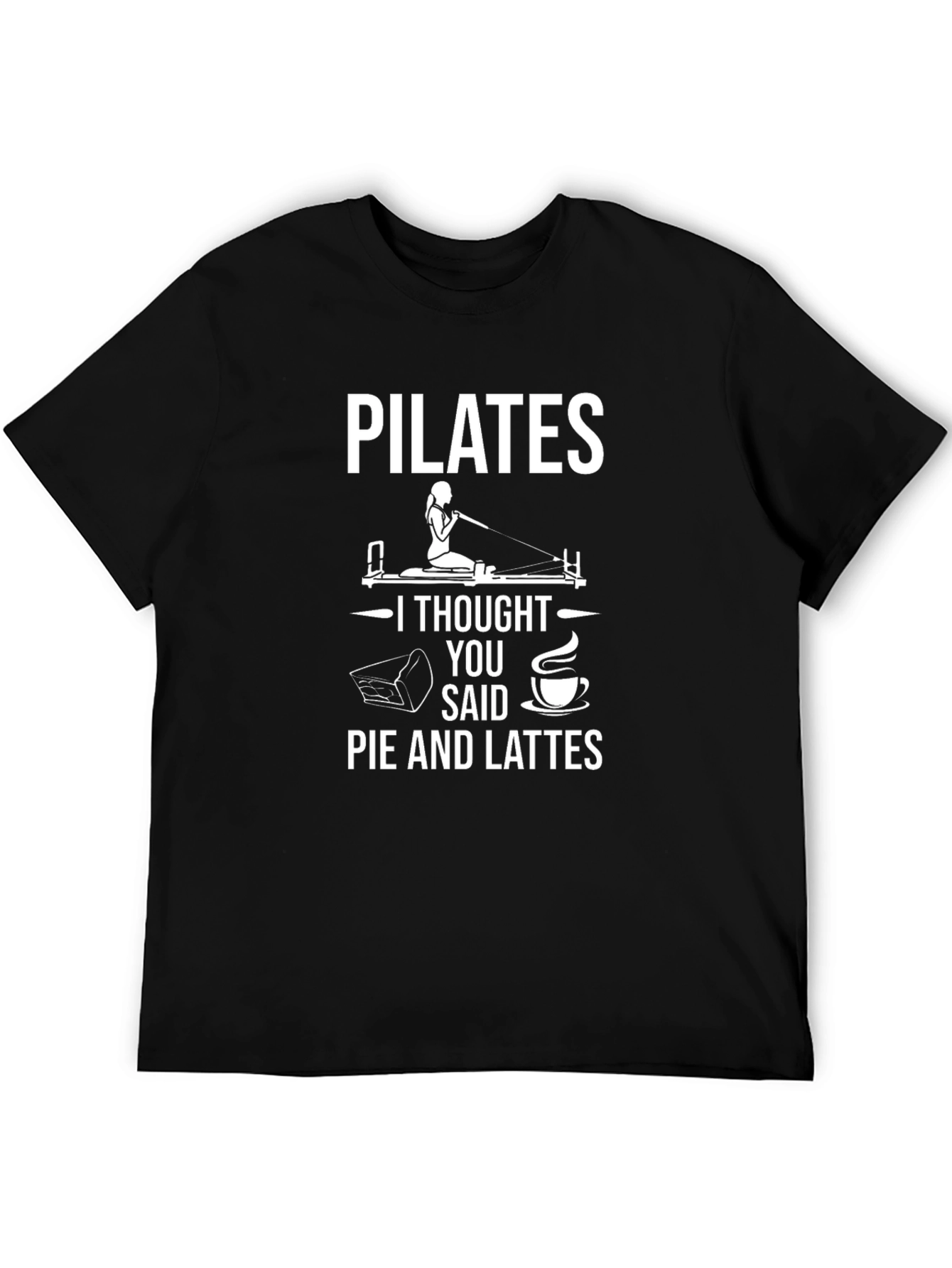 Pilates Pie and Lattes Funny T-Shirt