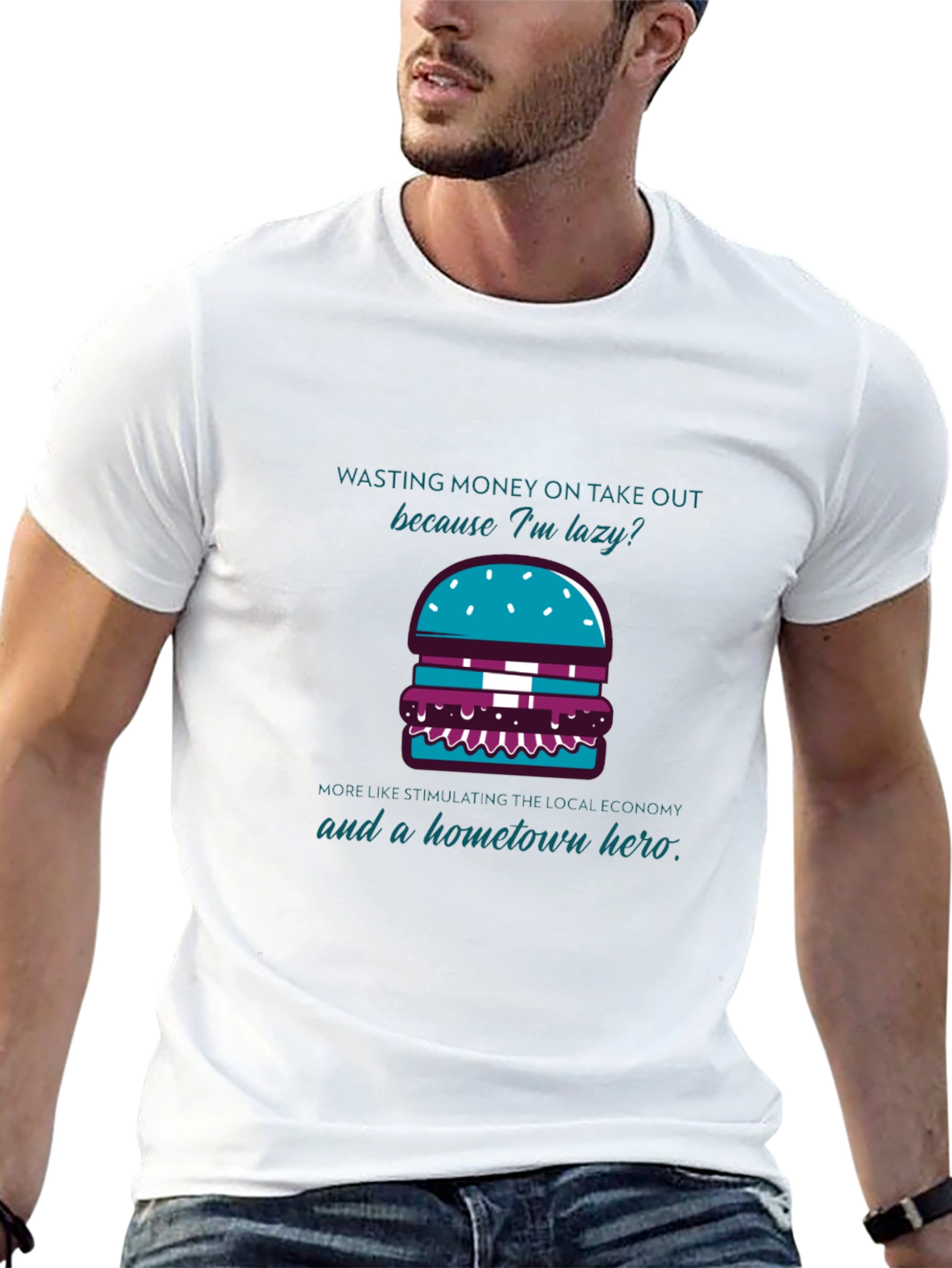 Lazy But Local Hero Burger T-Shirt