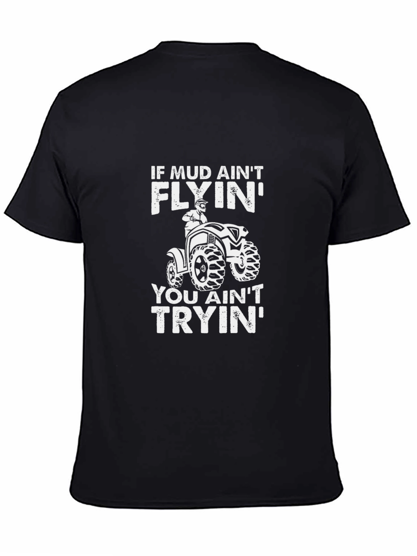 Mud Flyin ATV T-Shirt - Off-Road Adventure Tee