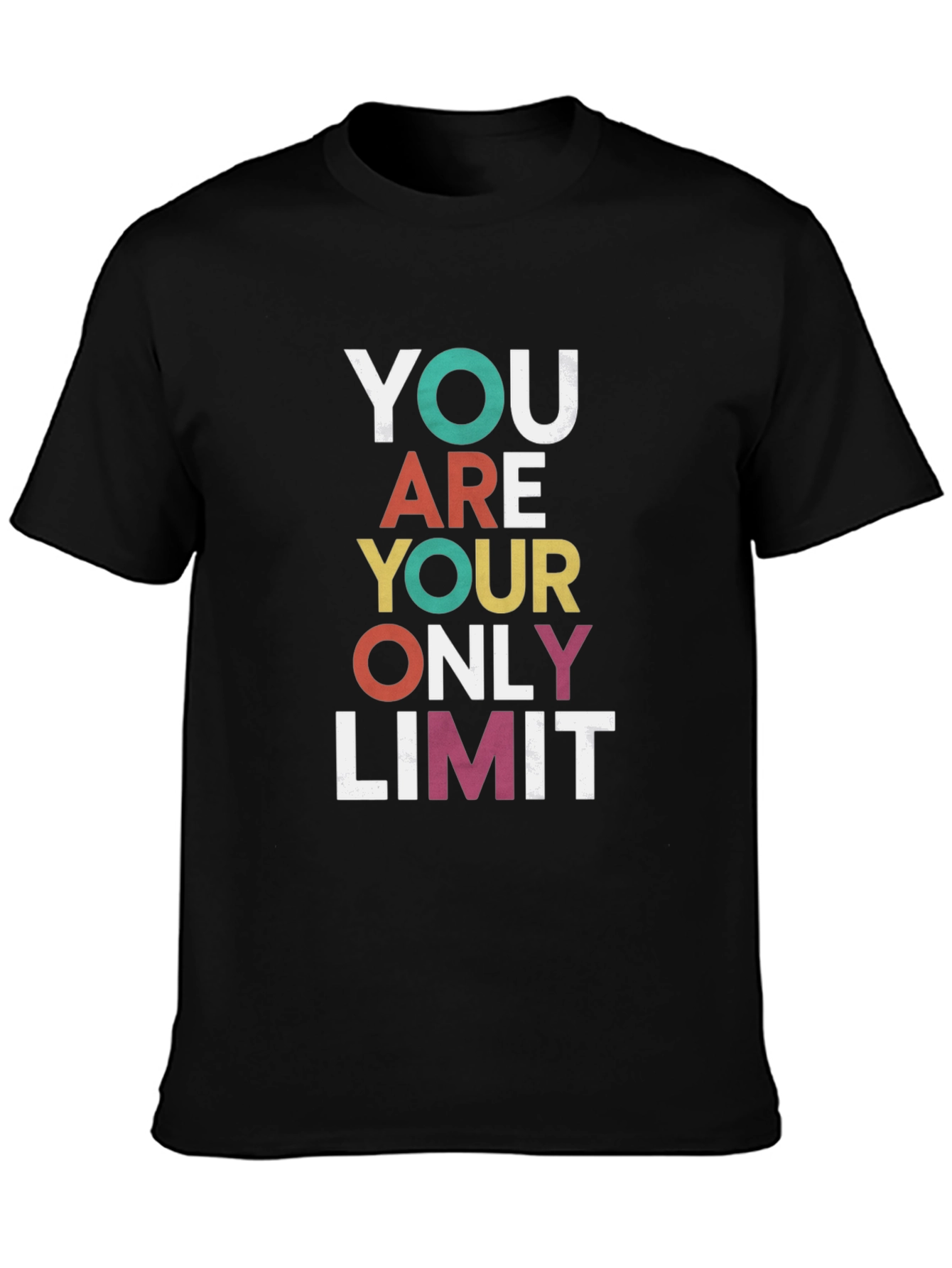 Motivational T-Shirt - You Are Your Only Limit