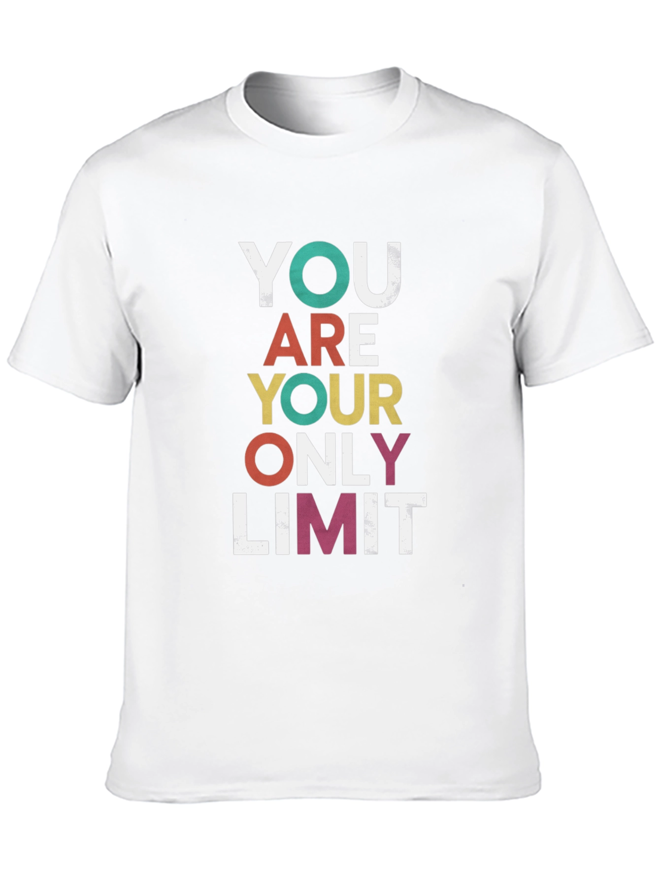 Motivational T-Shirt - You Are Your Only Limit