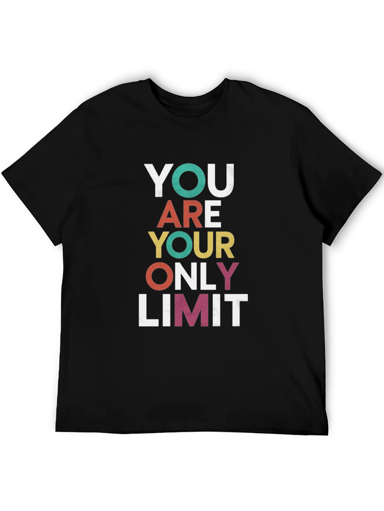 Motivational T-Shirt - You Are Your Only Limit