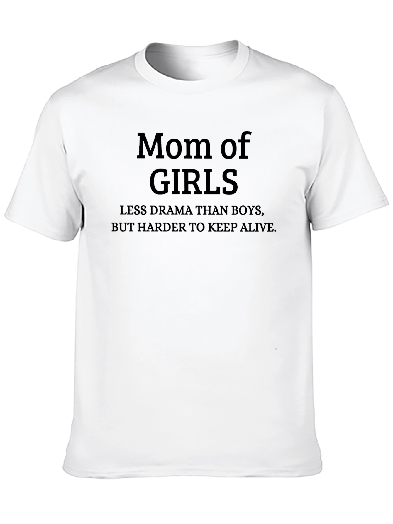 Mom of Girls Funny T-Shirt