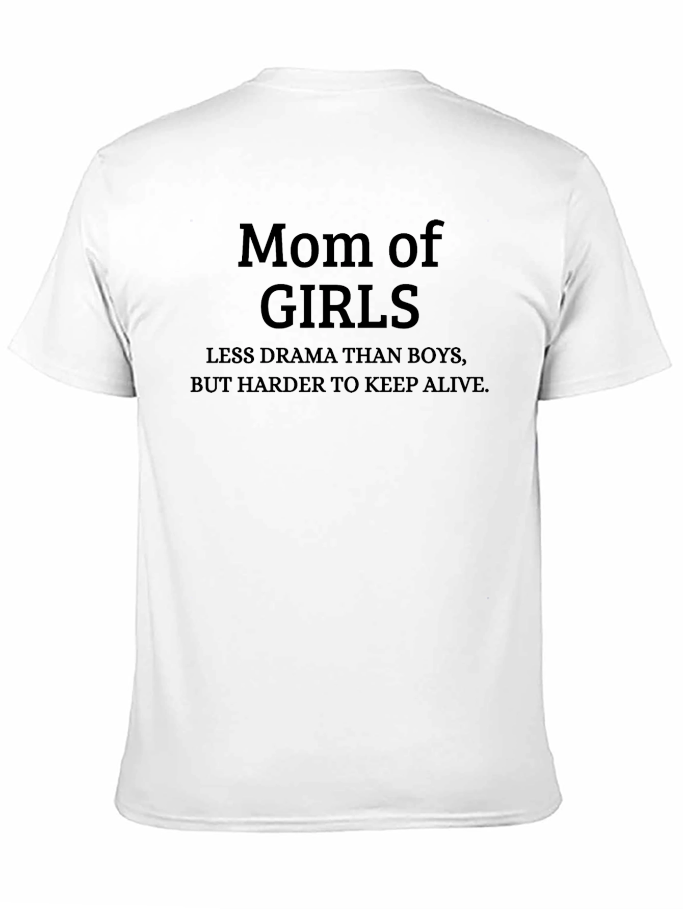 Mom of Girls Funny T-Shirt