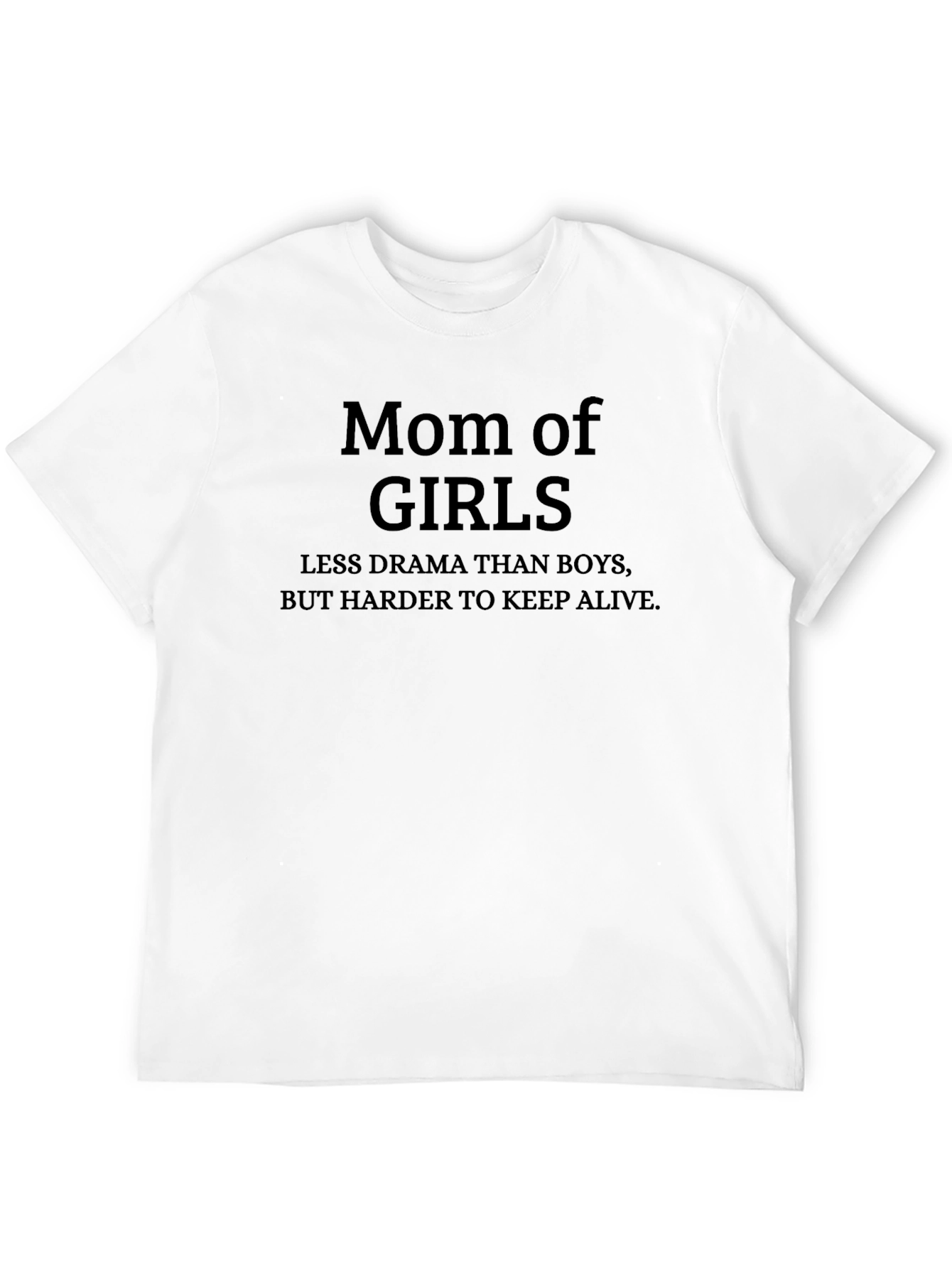 Mom of Girls Funny T-Shirt