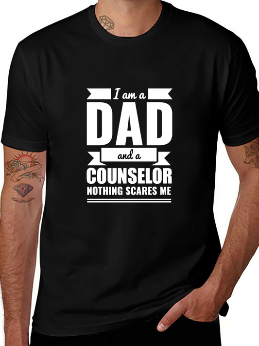 Dad Counselor T-Shirt: Nothing Scares Me