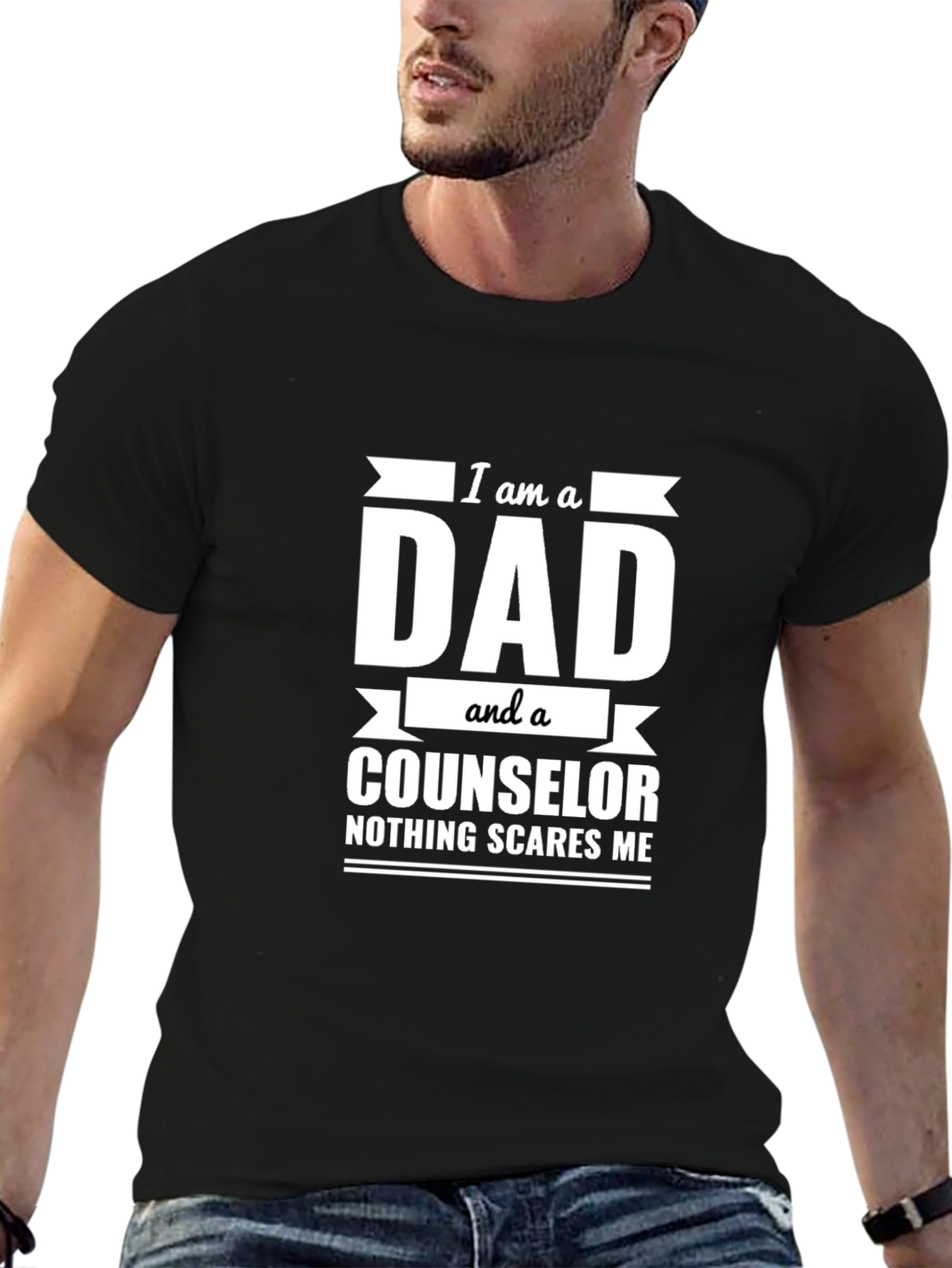 Dad Counselor T-Shirt: Nothing Scares Me