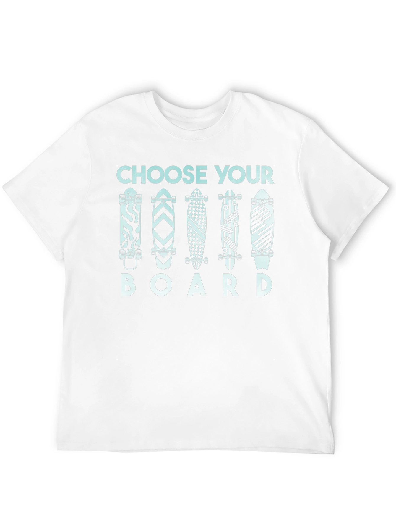 Choose Your Board Graphic T-Shirt | Skateboarding Tee