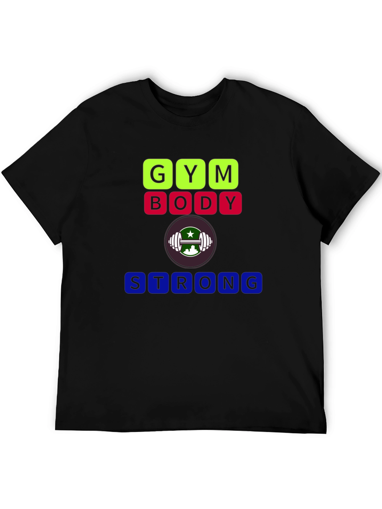 Gym Body Strong T-Shirt