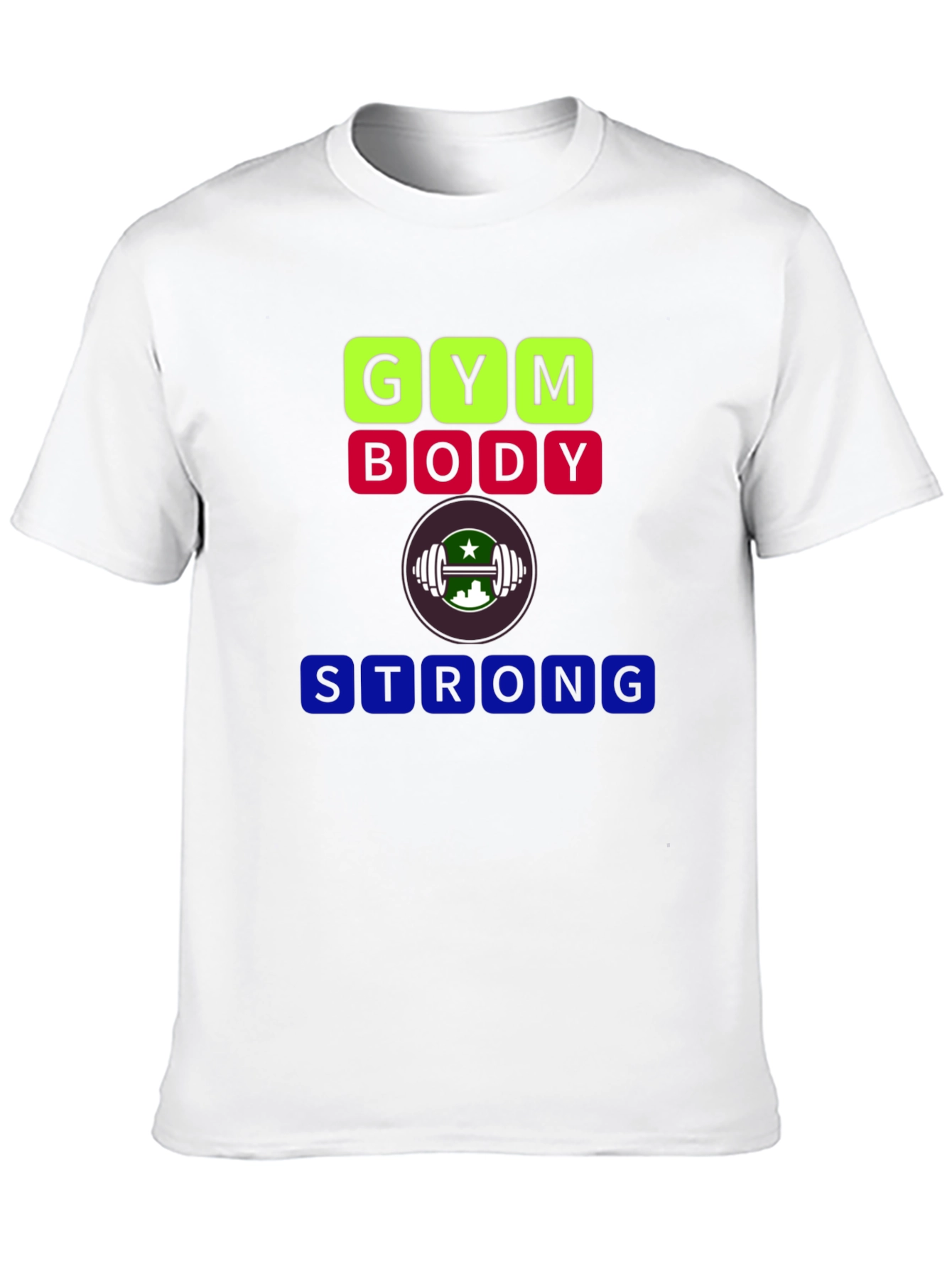 Gym Body Strong T-Shirt