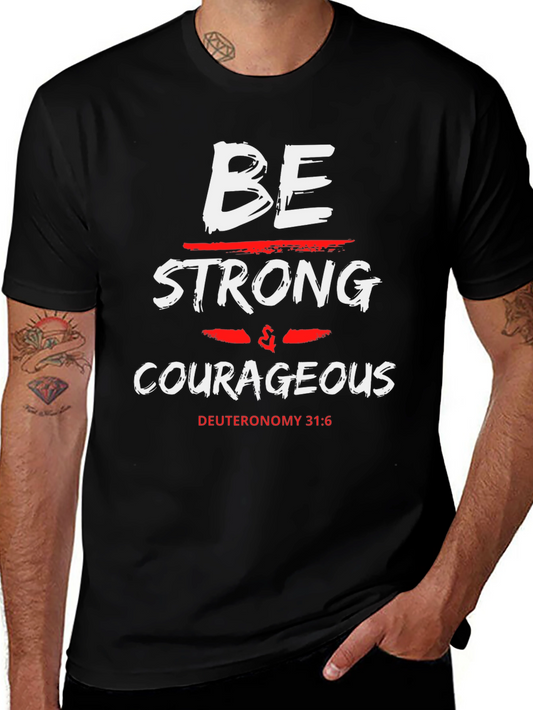 Be Strong & Courageous Graphic T-Shirt
