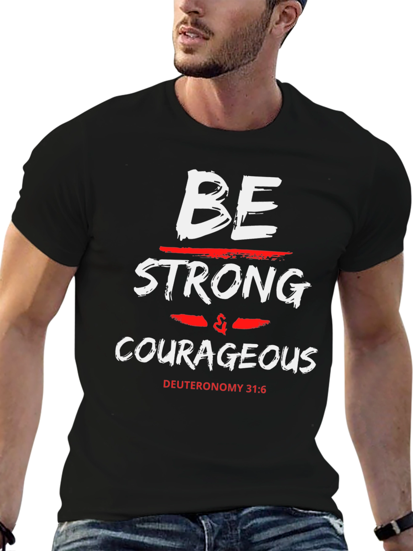 Be Strong & Courageous Graphic T-Shirt