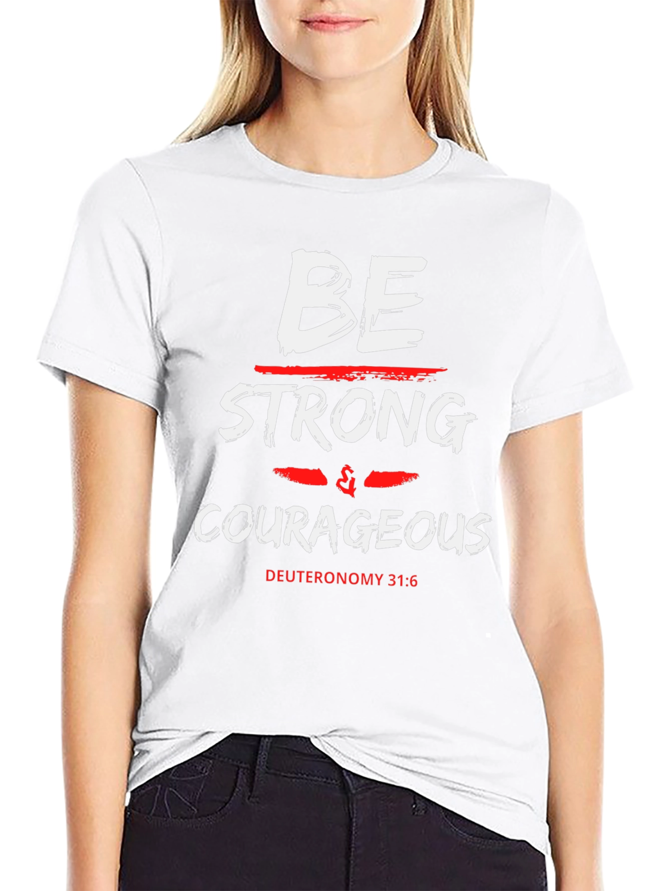Be Strong & Courageous Graphic T-Shirt