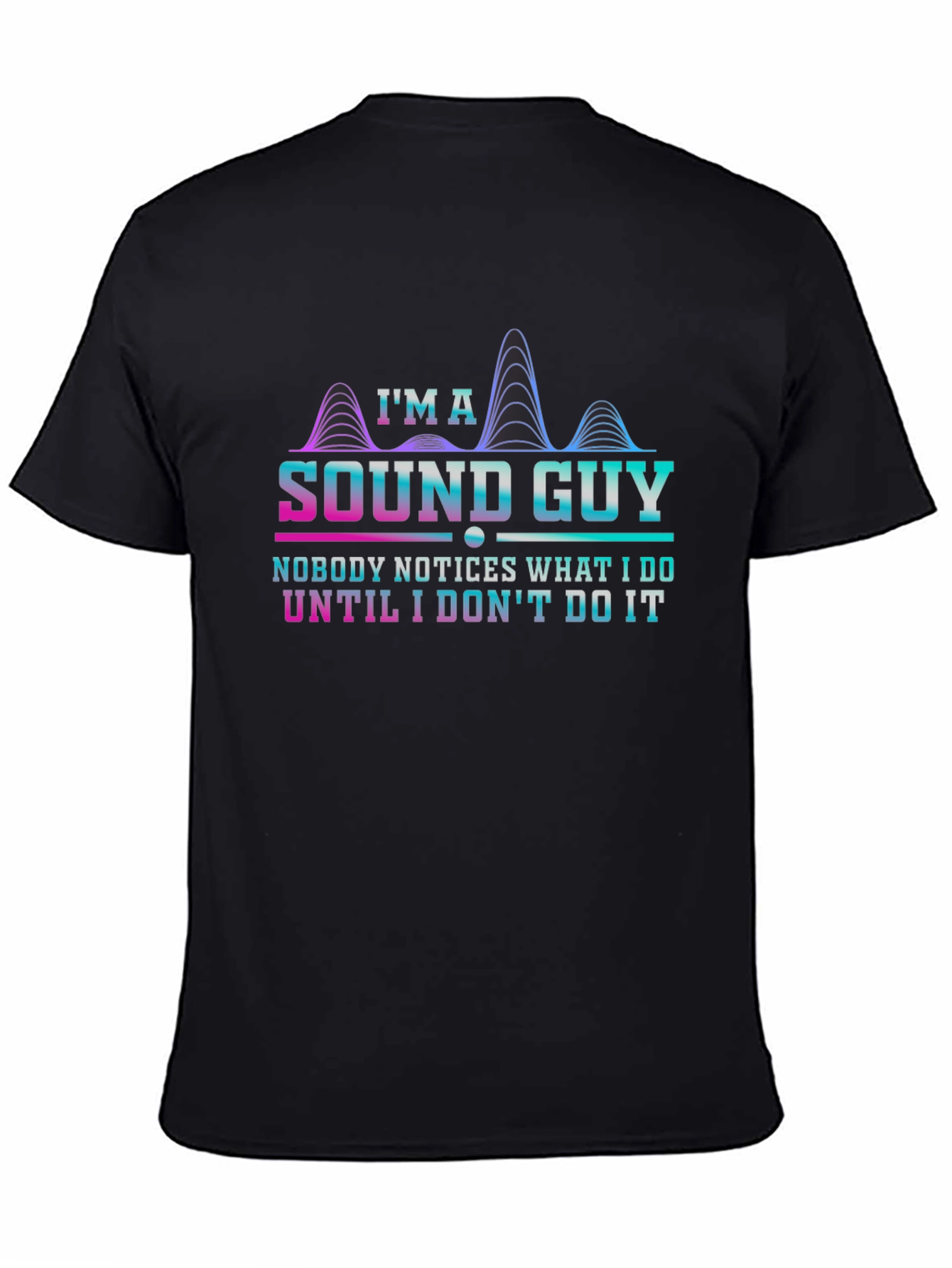 Sound Guy T-Shirt - Funny Audio Engineer Tee