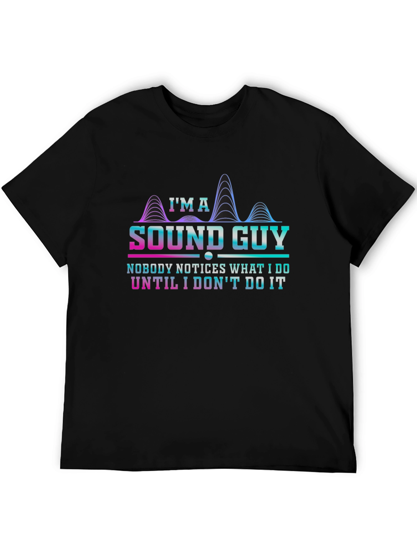 Sound Guy T-Shirt - Funny Audio Engineer Tee