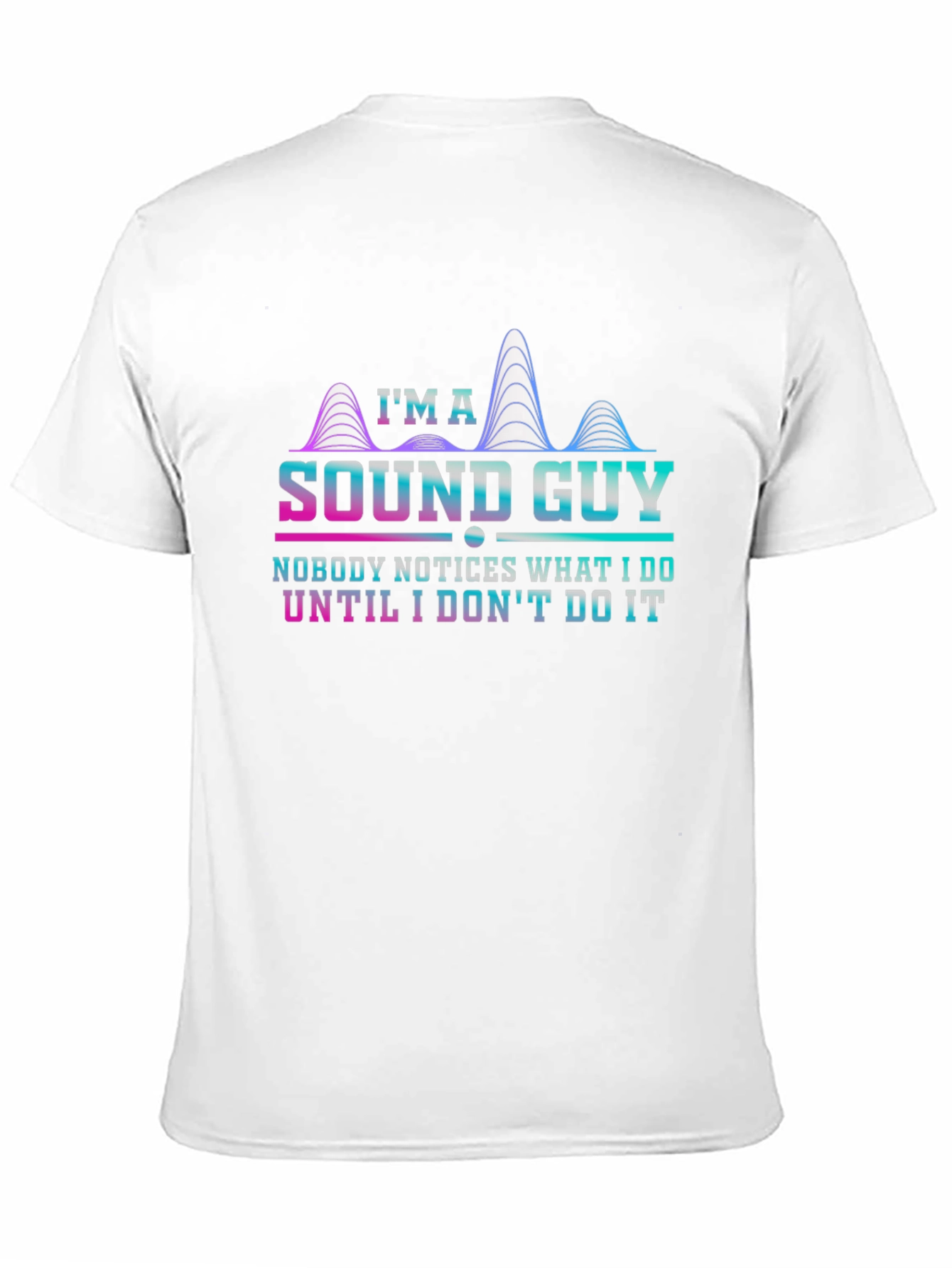 Sound Guy T-Shirt - Funny Audio Engineer Tee