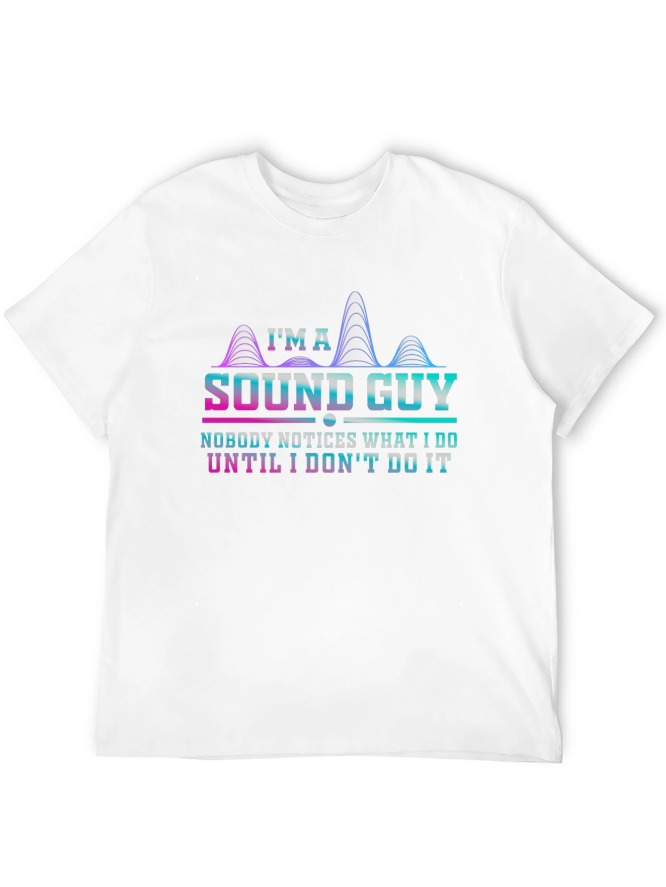 Sound Guy T-Shirt - Funny Audio Engineer Tee