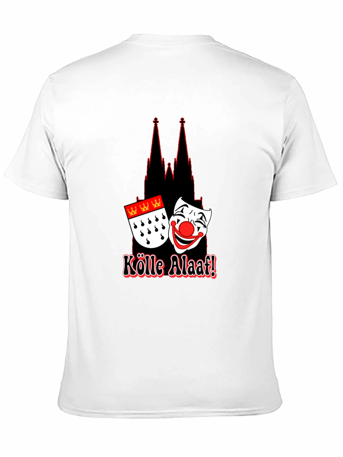 Cologne Germany Kölle Alaaf T-Shirt