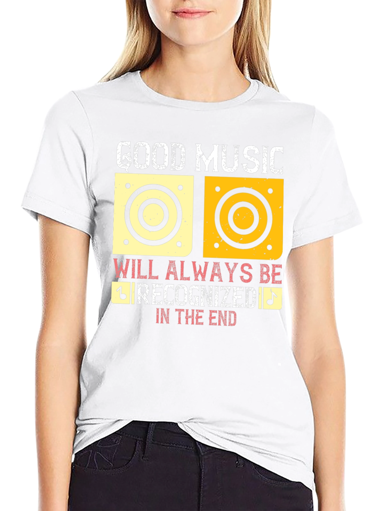 Good Music Will Always Be Recognized T-Shirt