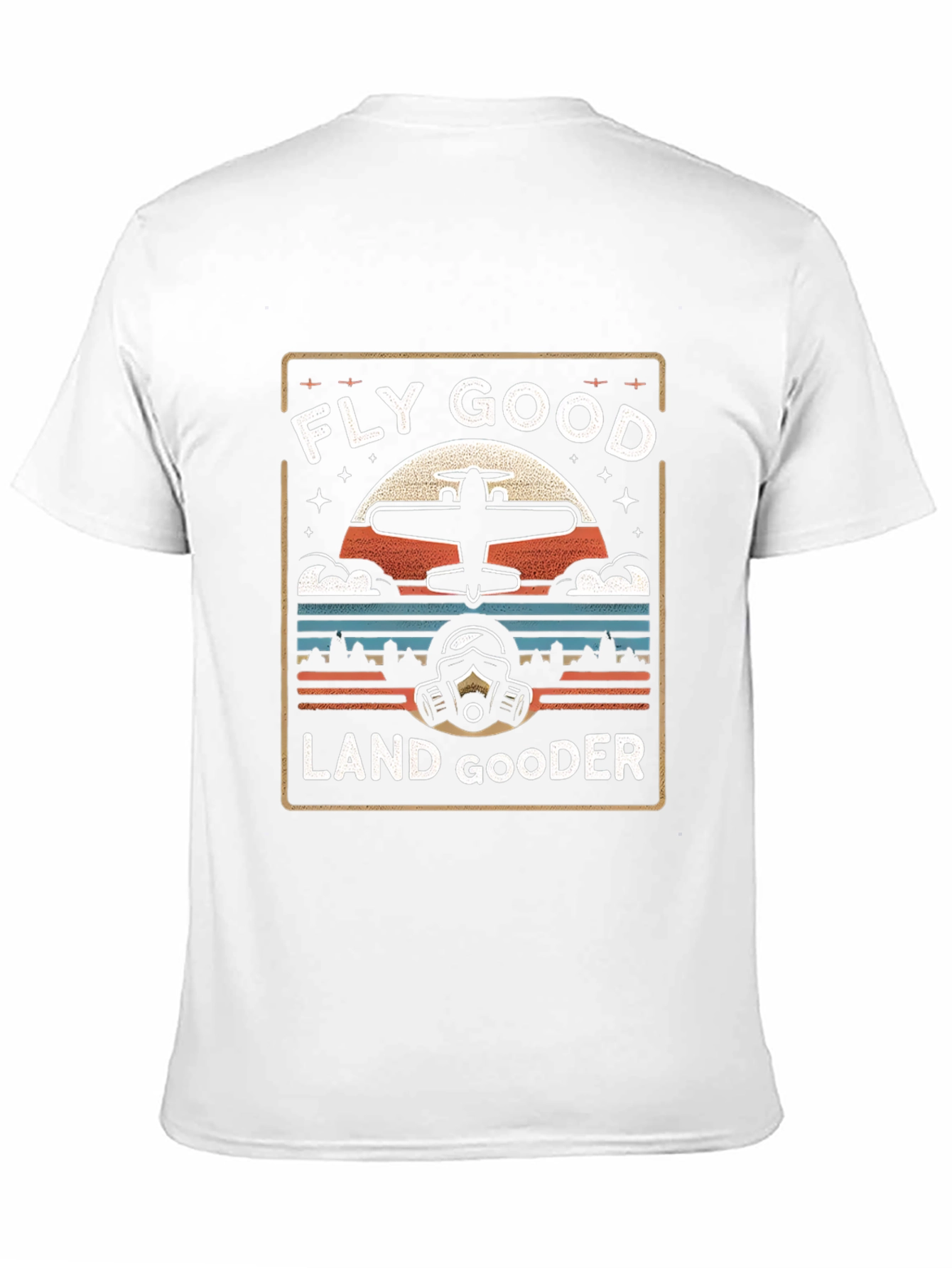 Fly Good Land Gooder Pilot T-Shirt