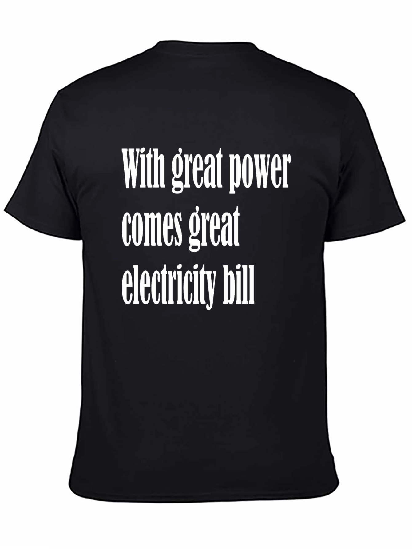 Funny Power & Electricity Bill Graphic T-Shirt