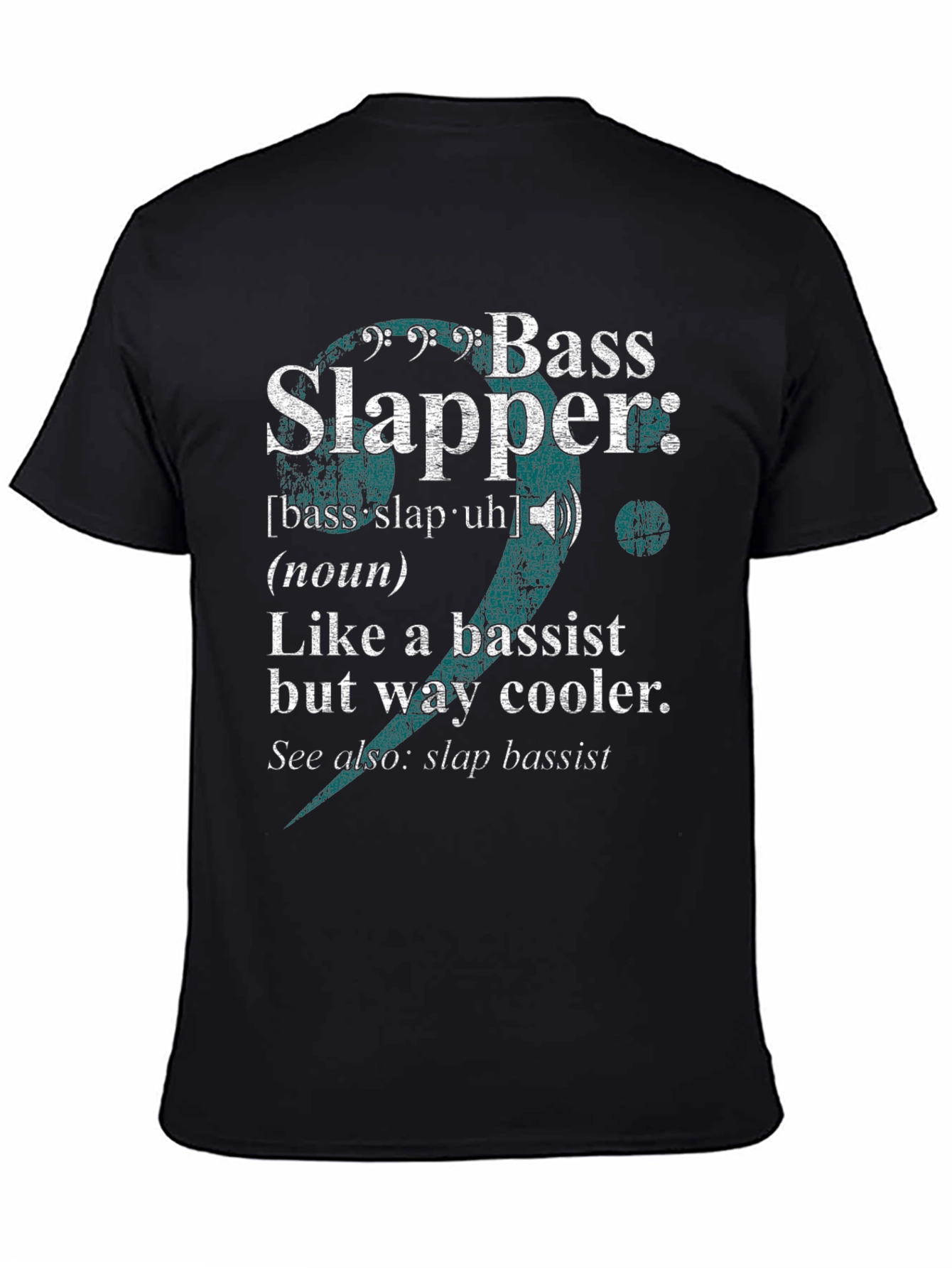 Bass Slapper T-Shirt - Musician Humor Tee