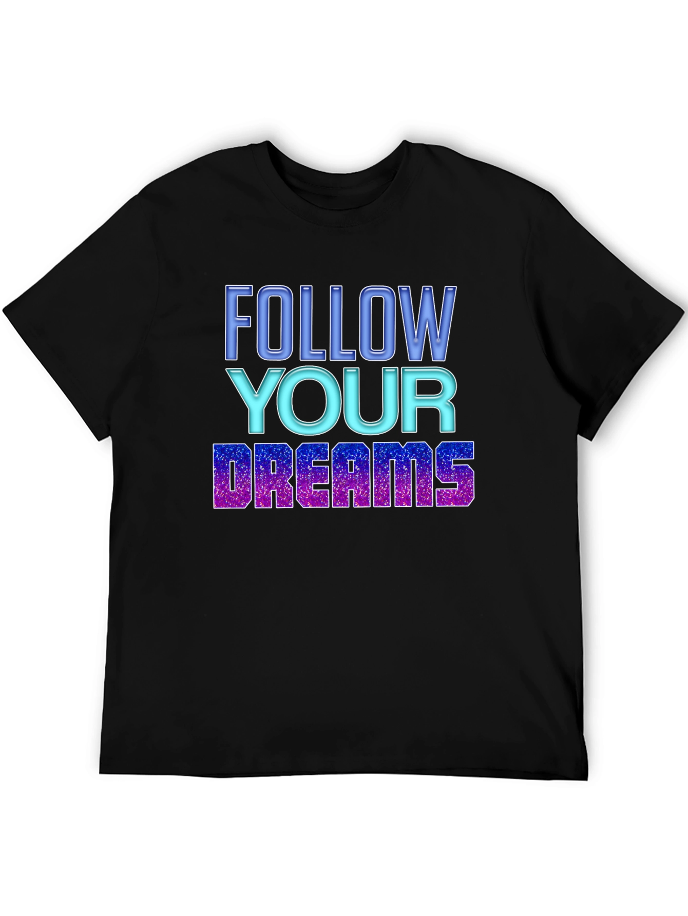 Follow Your Dreams Graphic T-Shirt