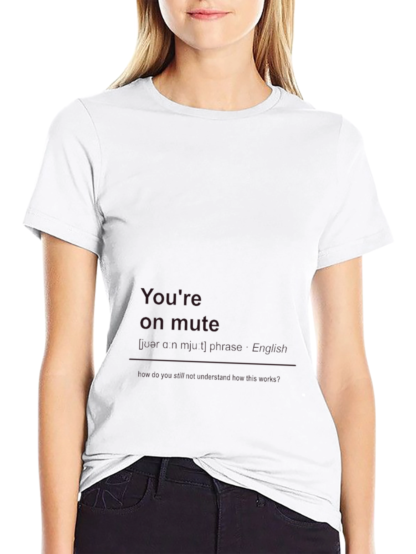 Youre on Mute Funny Black T-Shirt