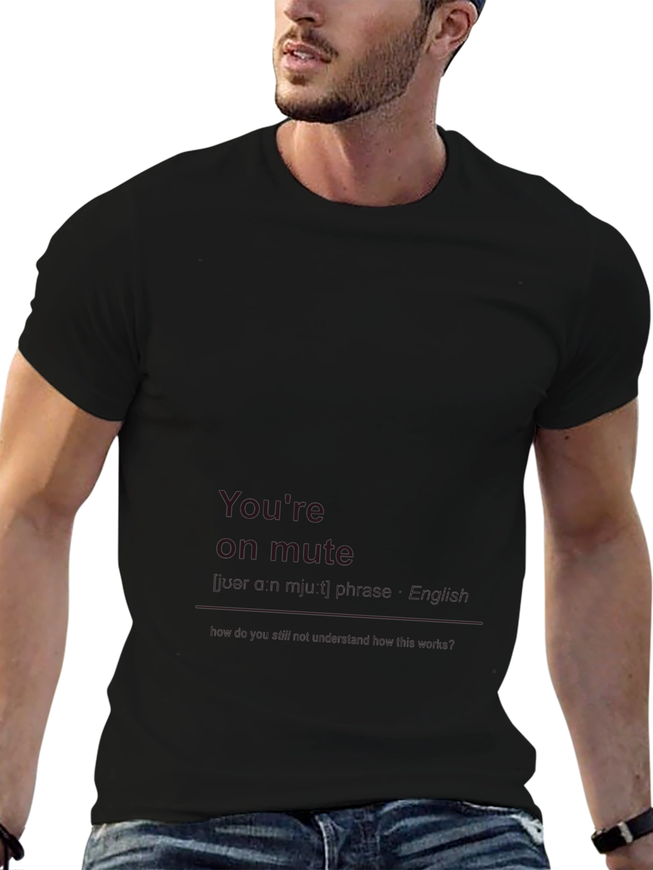 Youre on Mute Funny Black T-Shirt