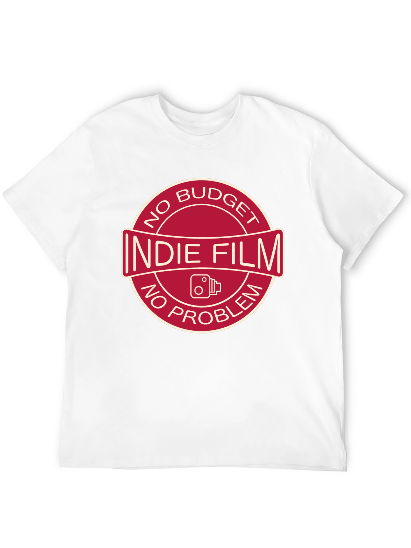 Indie Film - No Budget No Problem - T-Shirt