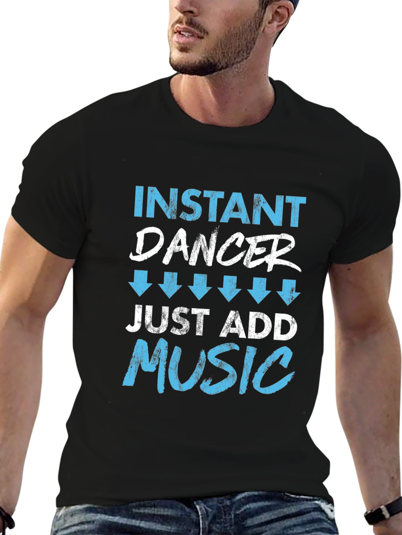Instant Dancer Just Add Music T-Shirt